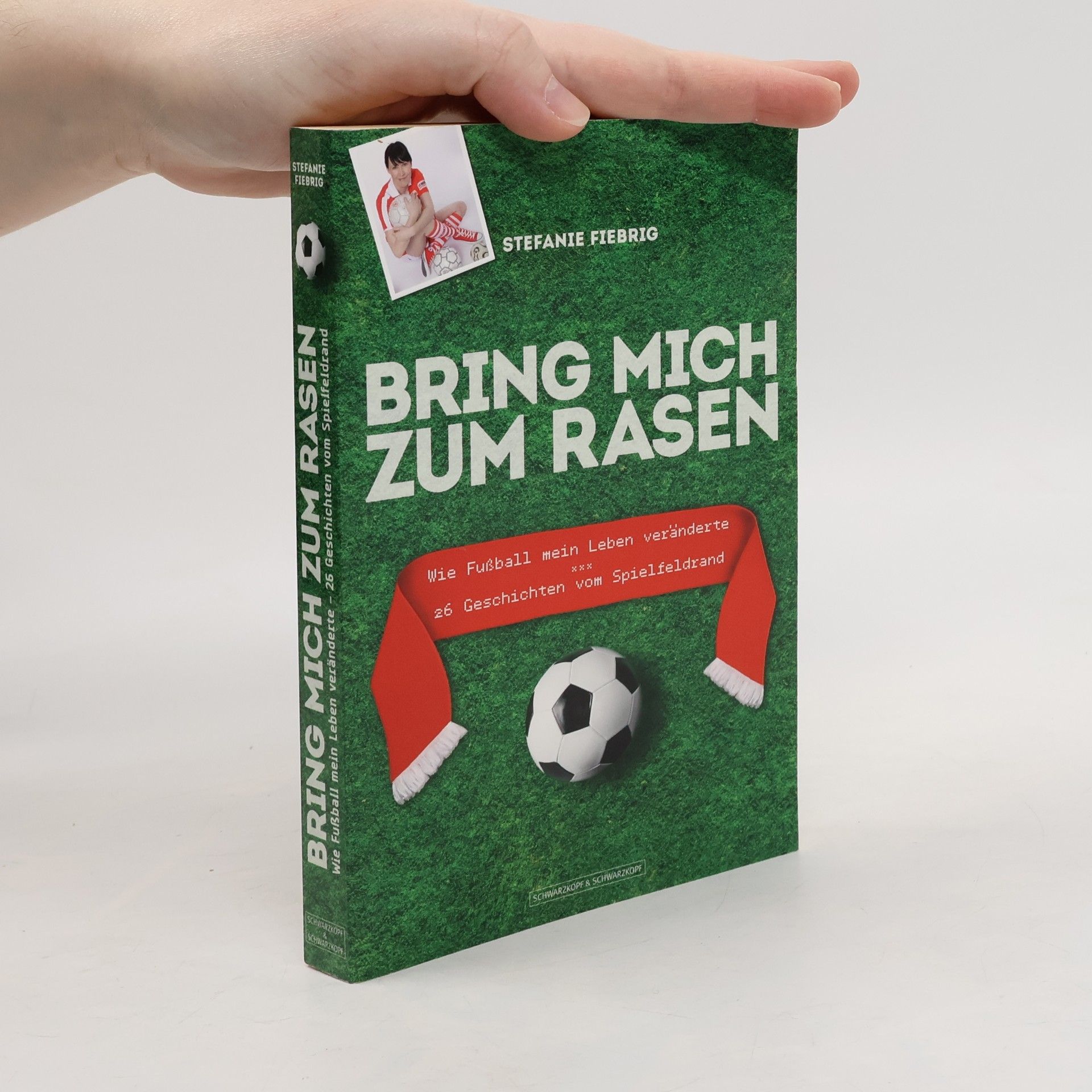 Stefanie Fiebrig Bring mich zum Rasen