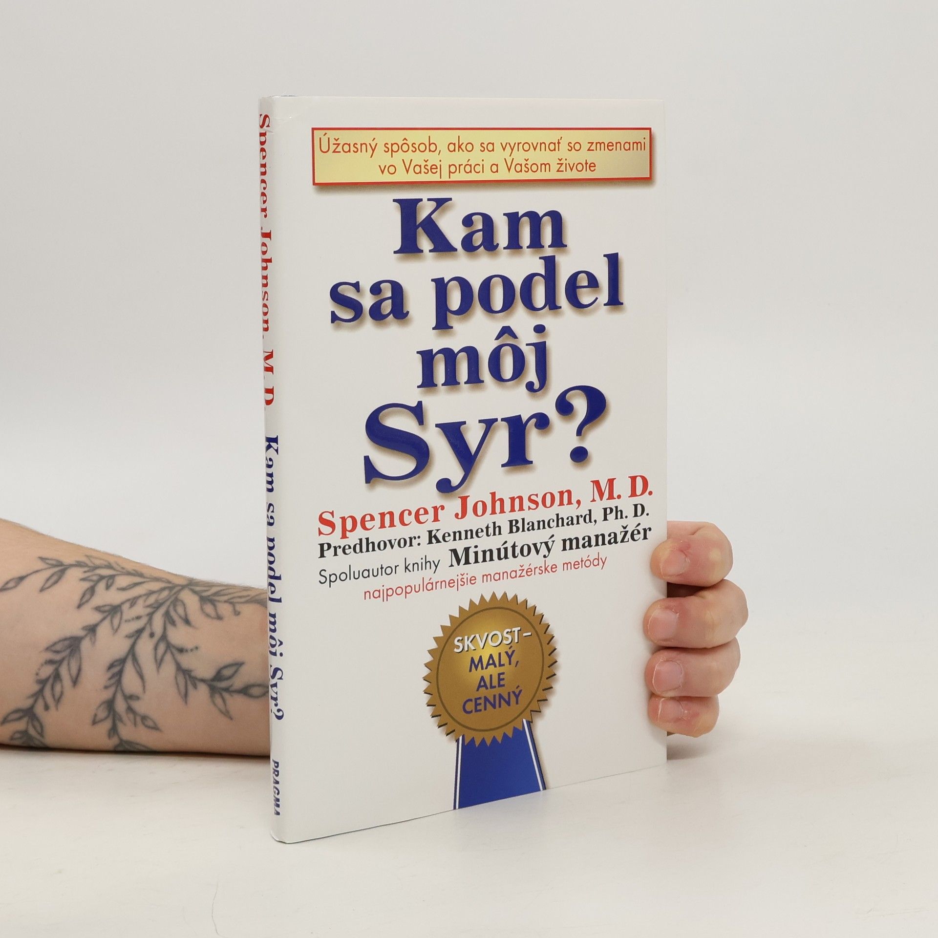 Spencer Johnson Kam sa podel môj syr?