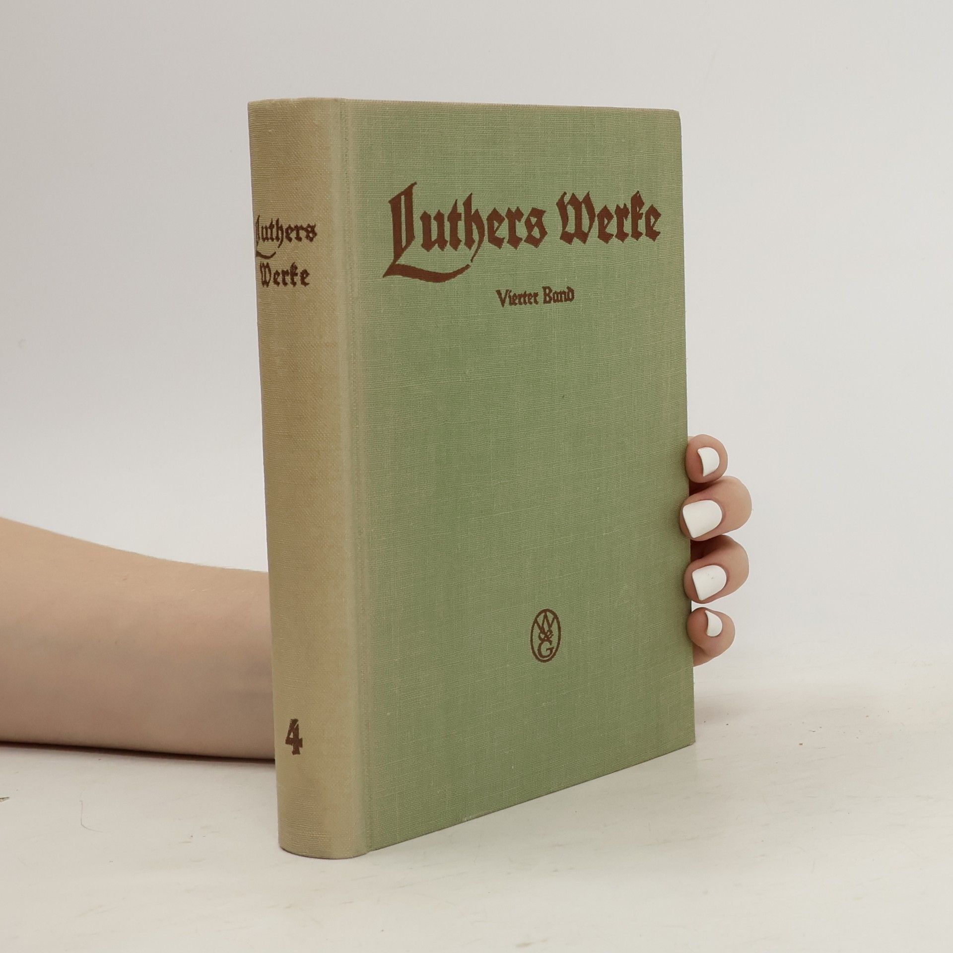 Collectif d'auteurs Luthers Werke in Auswahl. Vierter Band