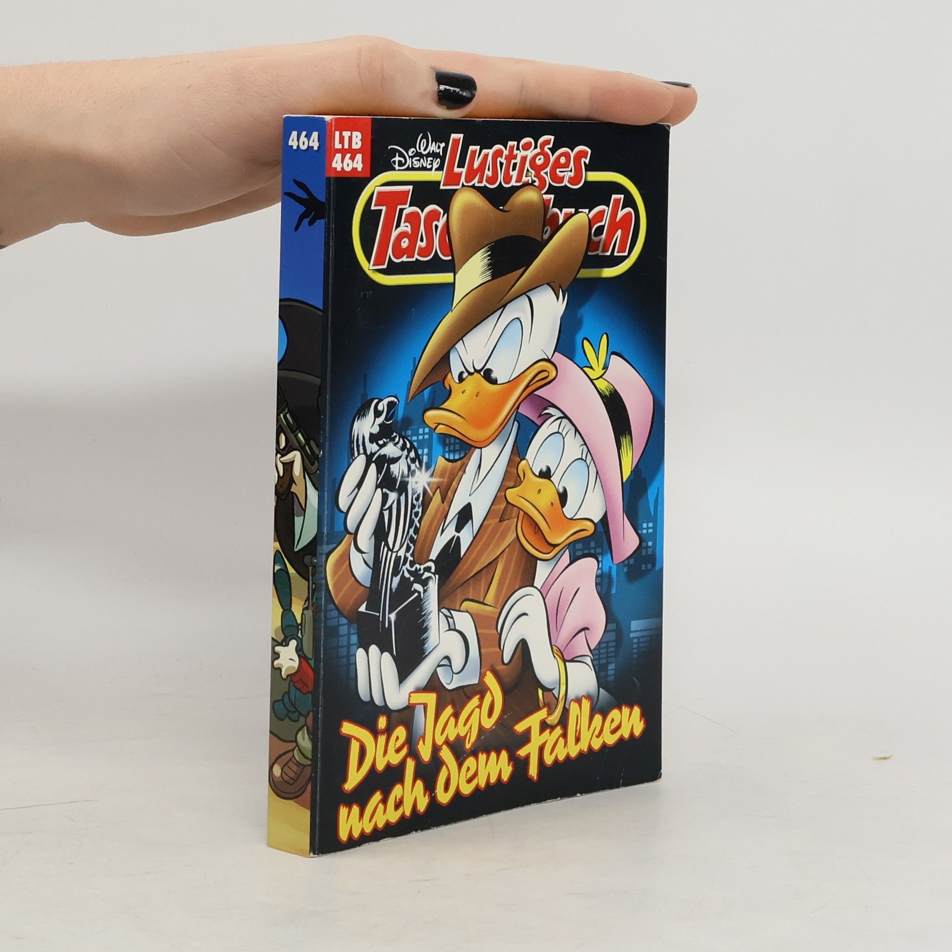 Walt Disney Lustiges Taschenbuch 464. Die Jagd nach Falken