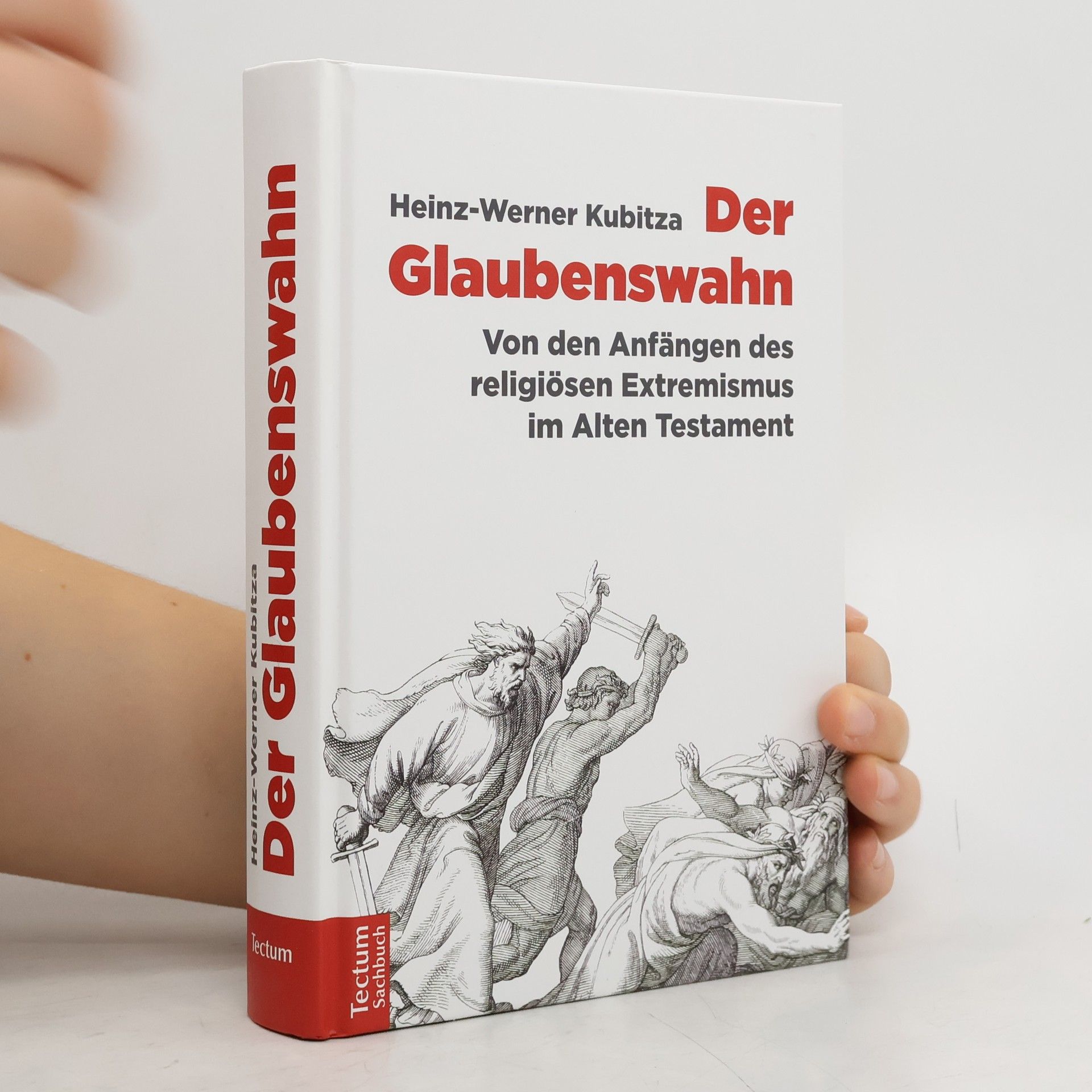 Heinz-Werner Kubitza Der Glaubenswahn