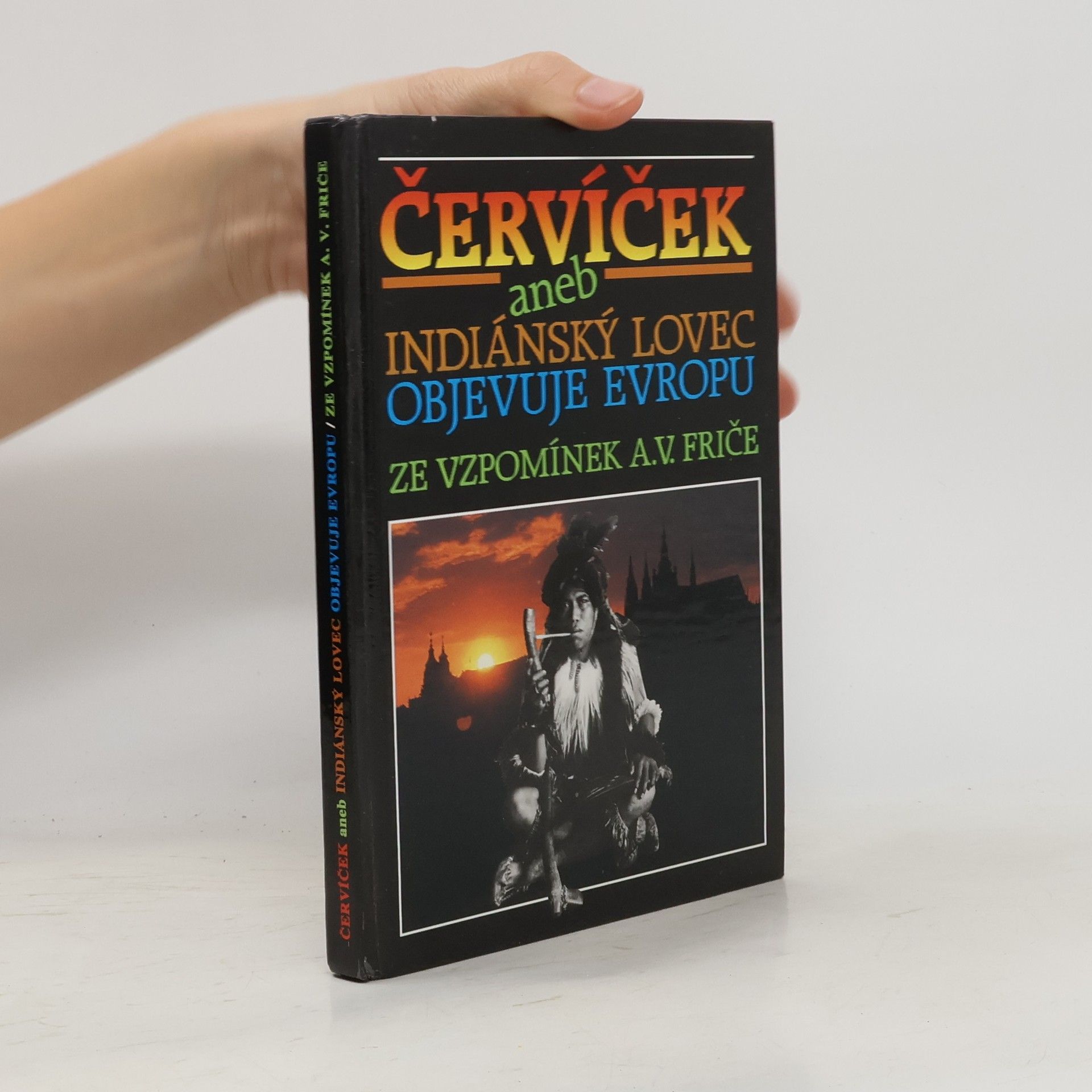 Červíček, aneb, Indiánský lovec objevuje Evropu