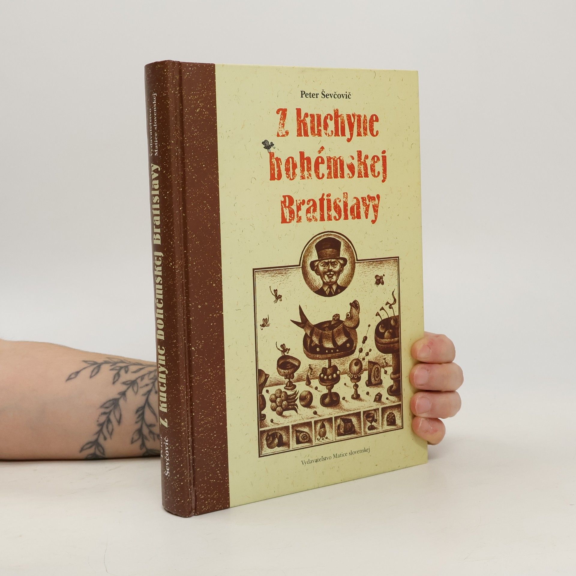 Peter Ševčovič Z kuchyne bohémskej Bratislavy