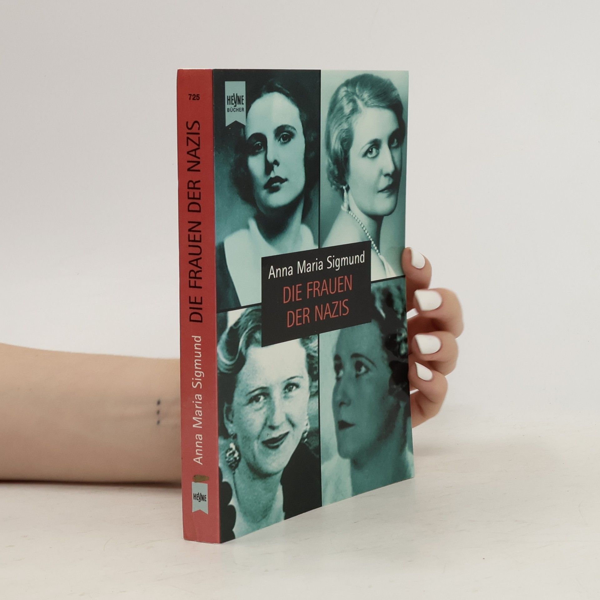 Anna Maria Sigmund Die Frauen der Nazis