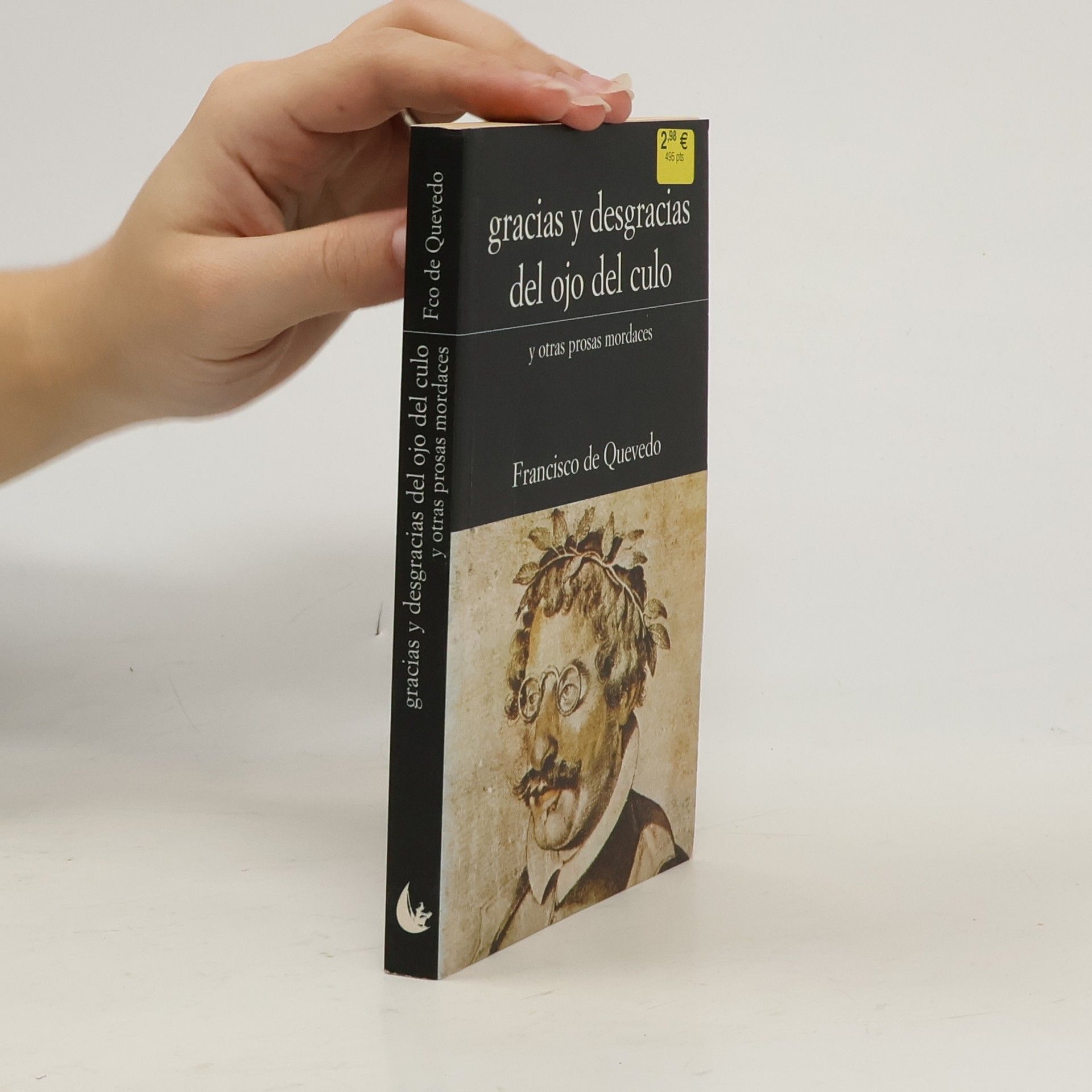 Francisco de Quevedo Gracias y desgracias del ojo del culo y otras prosas mordaces