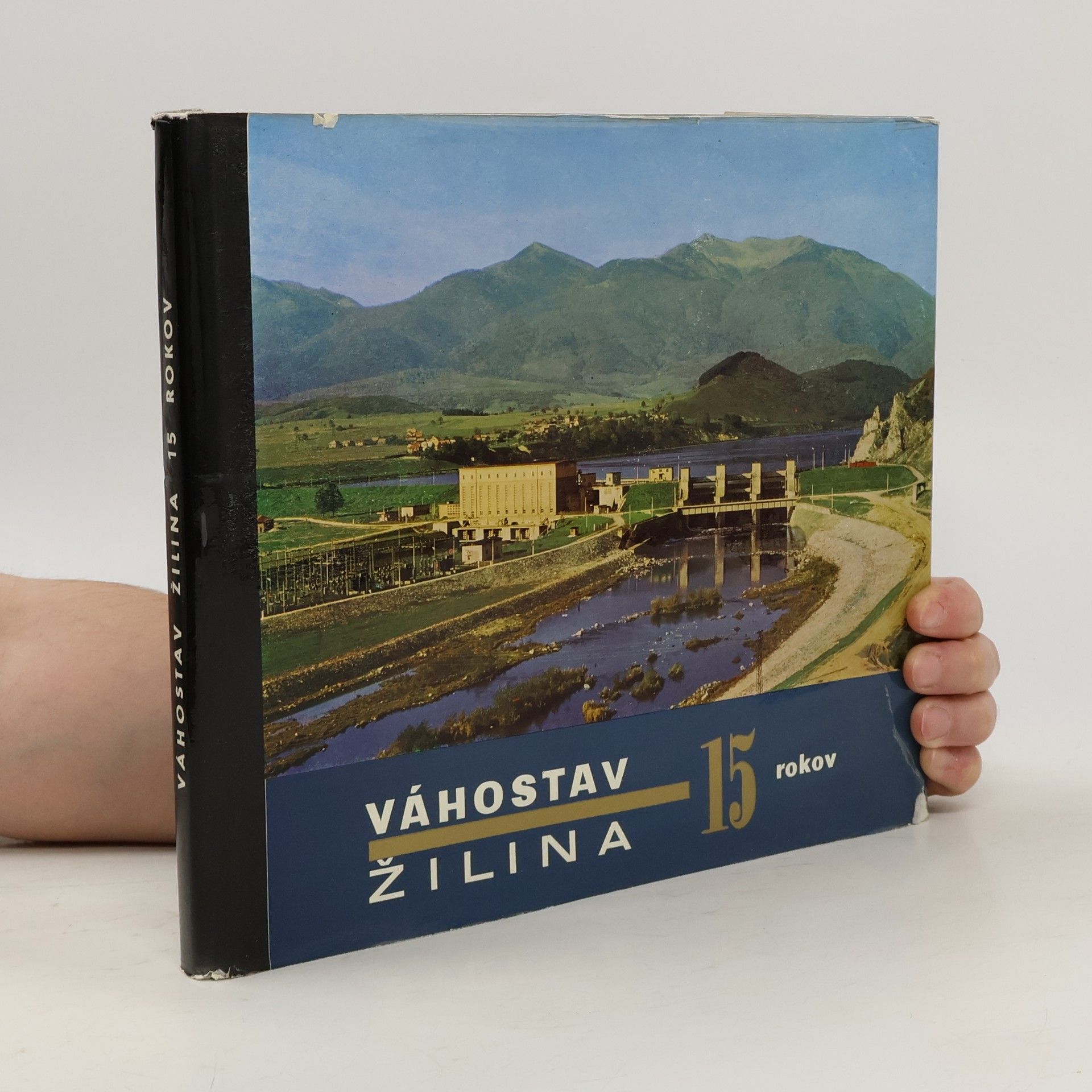 Collectif d'auteurs Váhostav Žilina. 15 rokov