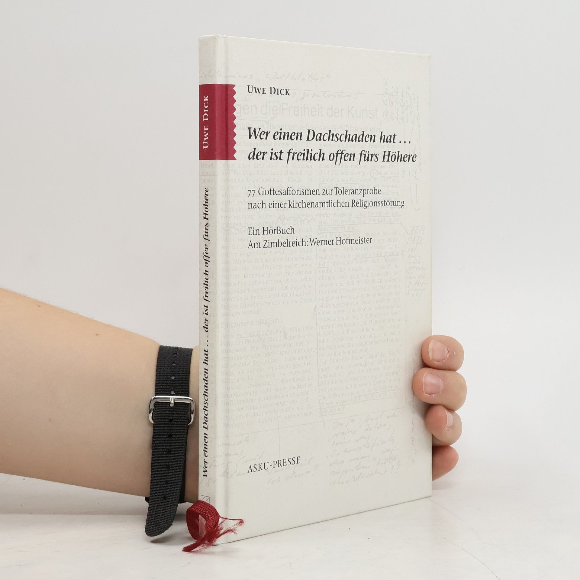 Wer einen Dachschaden hat, der ist freilich offen fürs Höhere