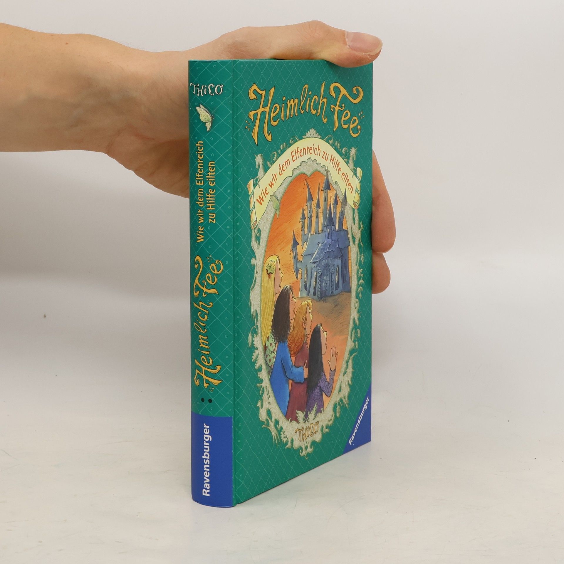 Autorenkollektiv Heimlich Fee. Wie wir dem Elfenreich zu Hilfe eilten