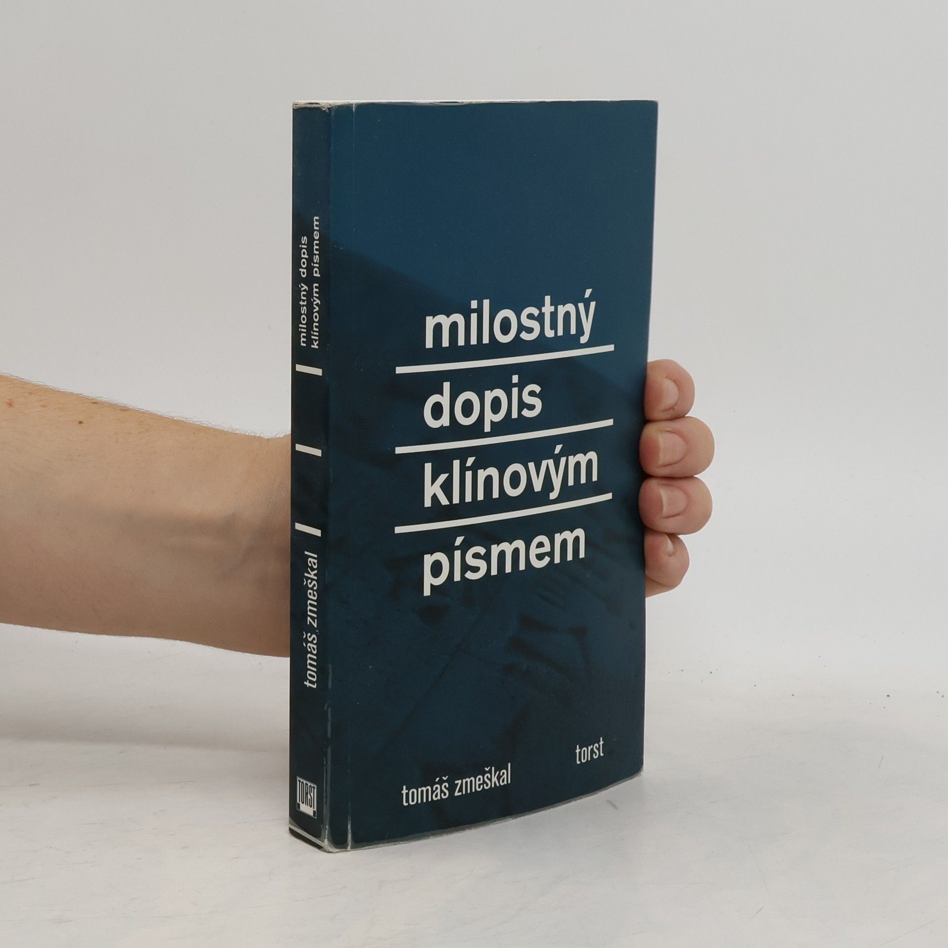 Tomáš Zmeškal Milostný dopis klínovým písmem