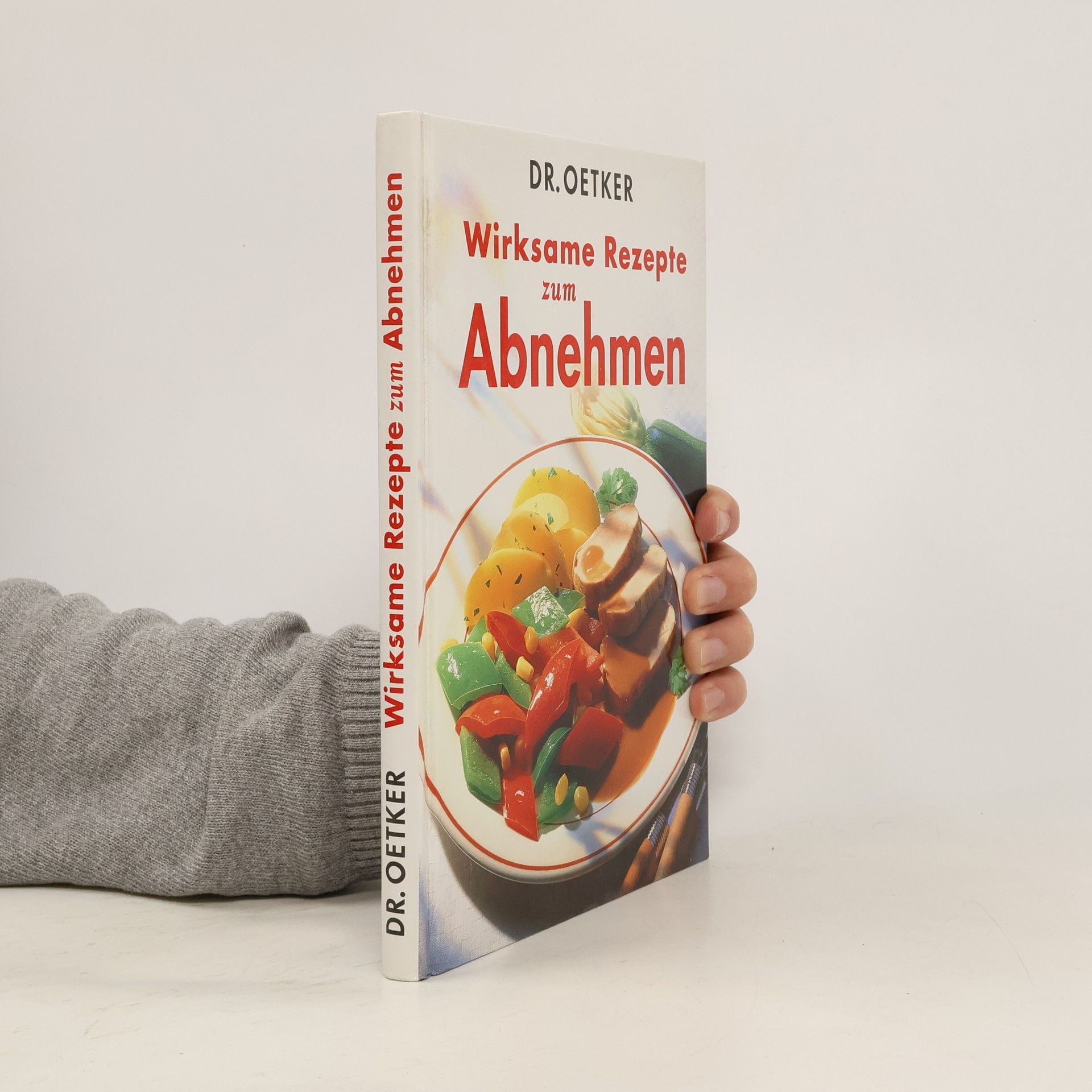 Autorenkollektiv Wirksame Rezepte zum Abnehmen