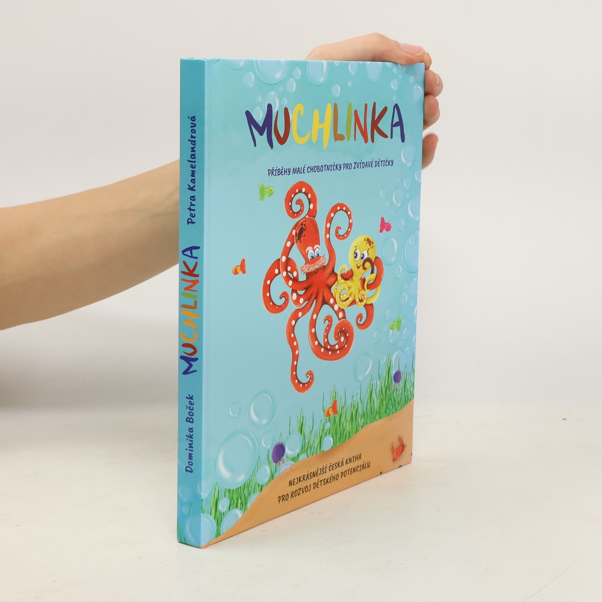 Dominika Boček Muchlinka - Příběhy malé chobotničky pro zvídavé dětičky