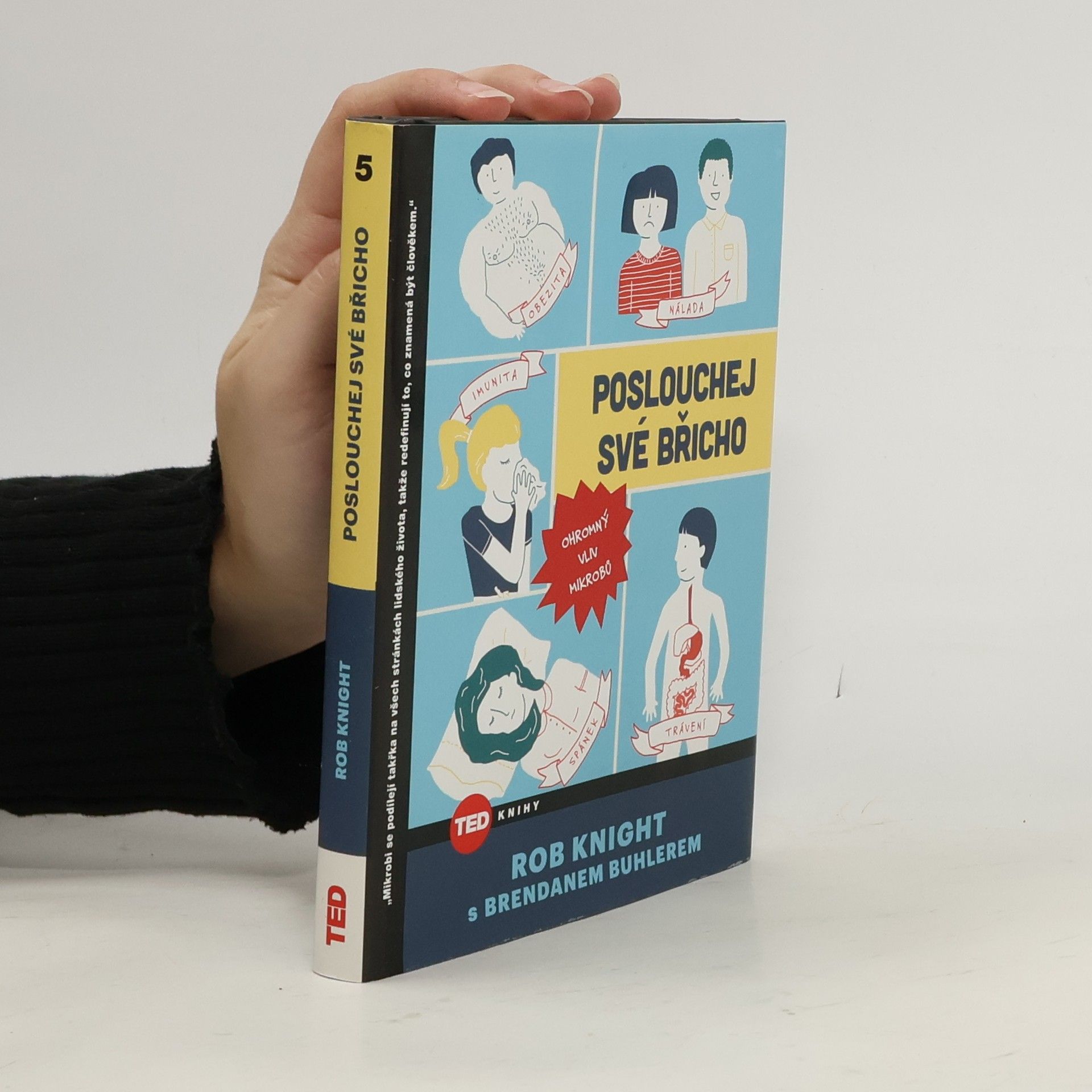 Rob Knight Poslouchej své břicho: Ohromný vliv mikrobů