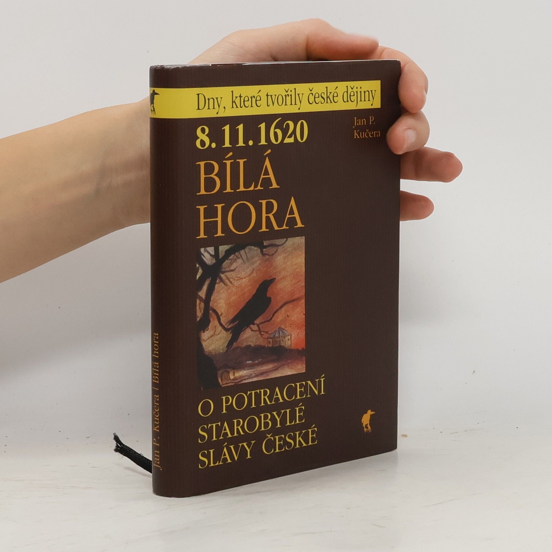 Jan Pavel Kučera 8.11.1620 - Bílá hora: O potracení starobylé slávy české