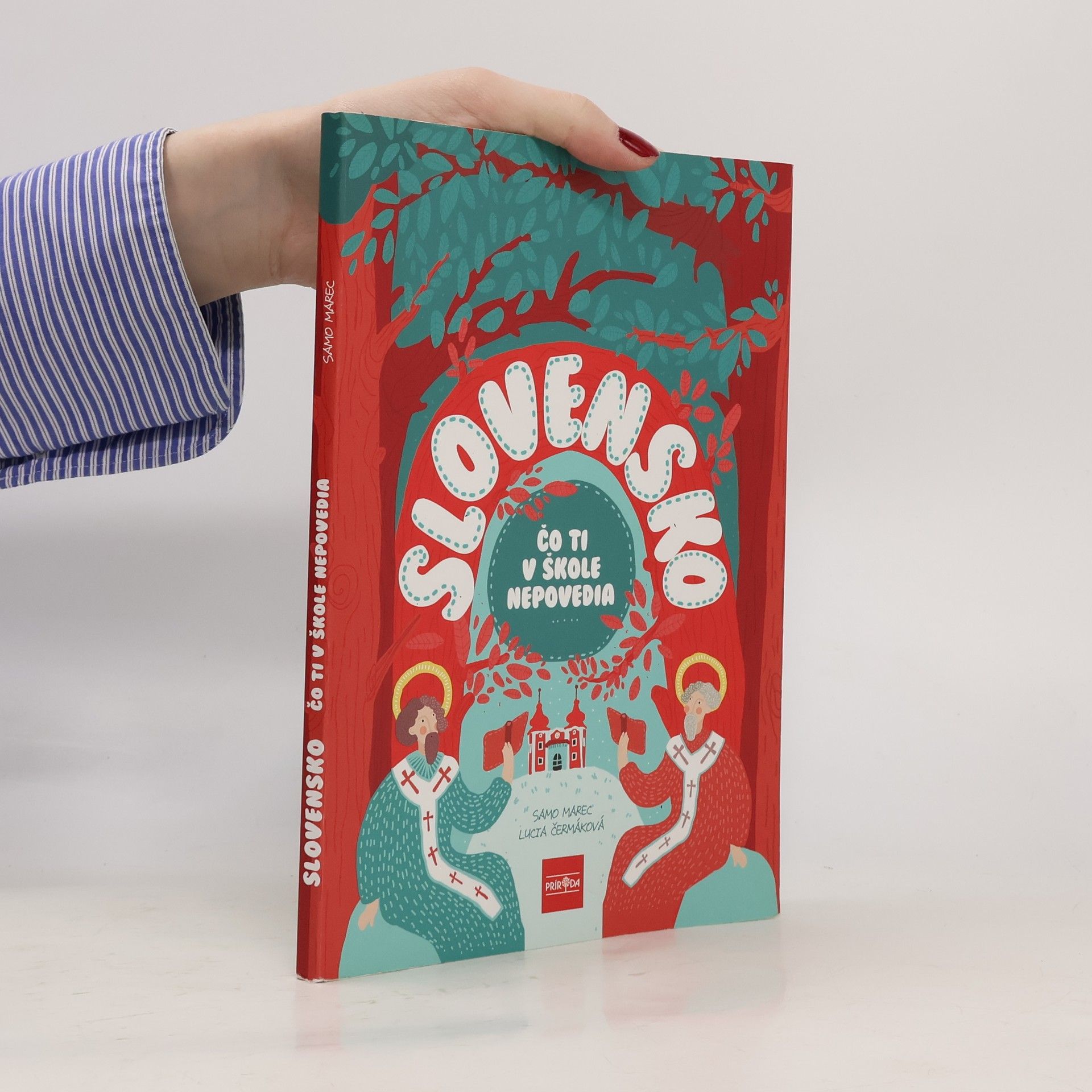 Slovensko : čo ti v škole nepovedia