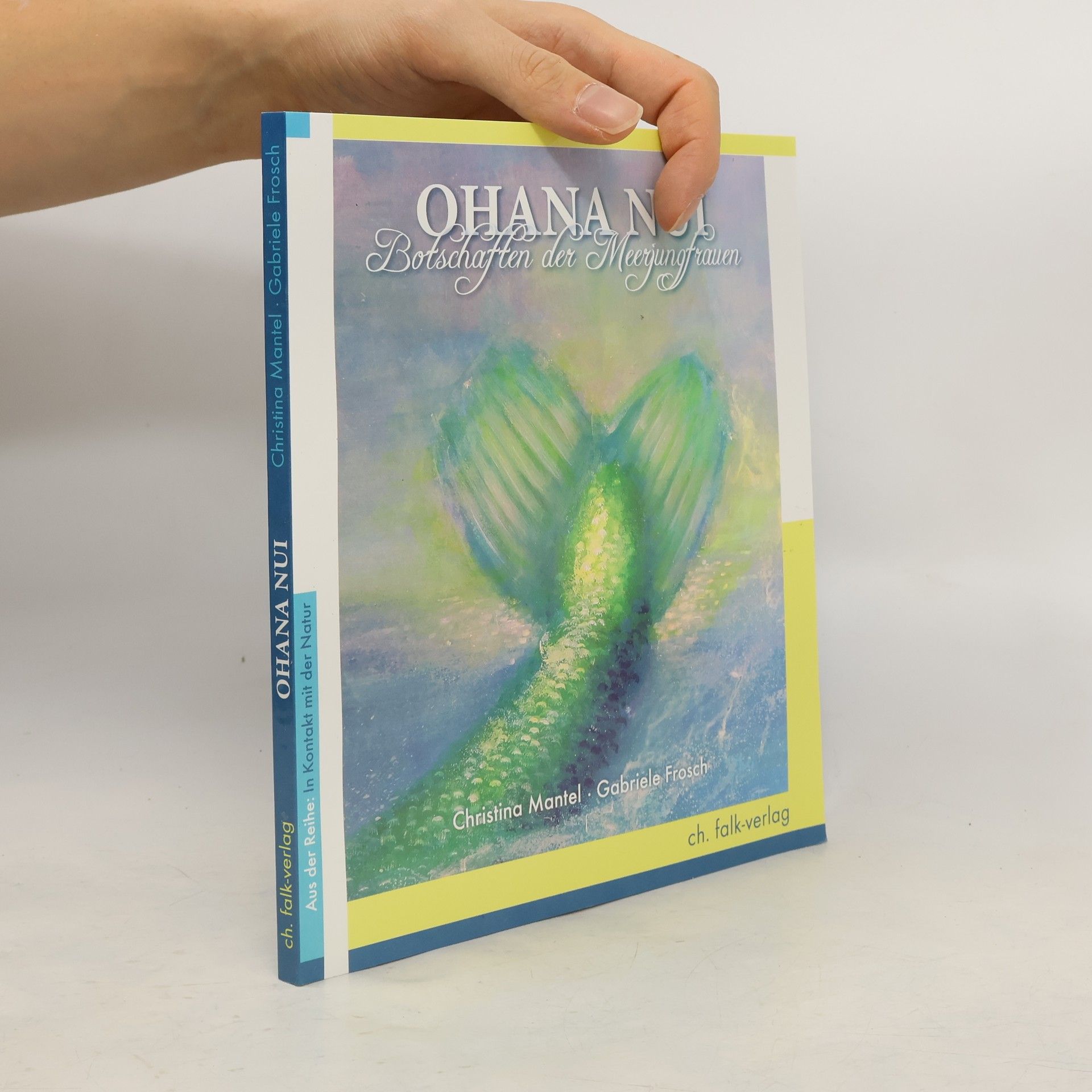 Ohana Nui Ohana Nui, Botschaften der Meerjungfrauen