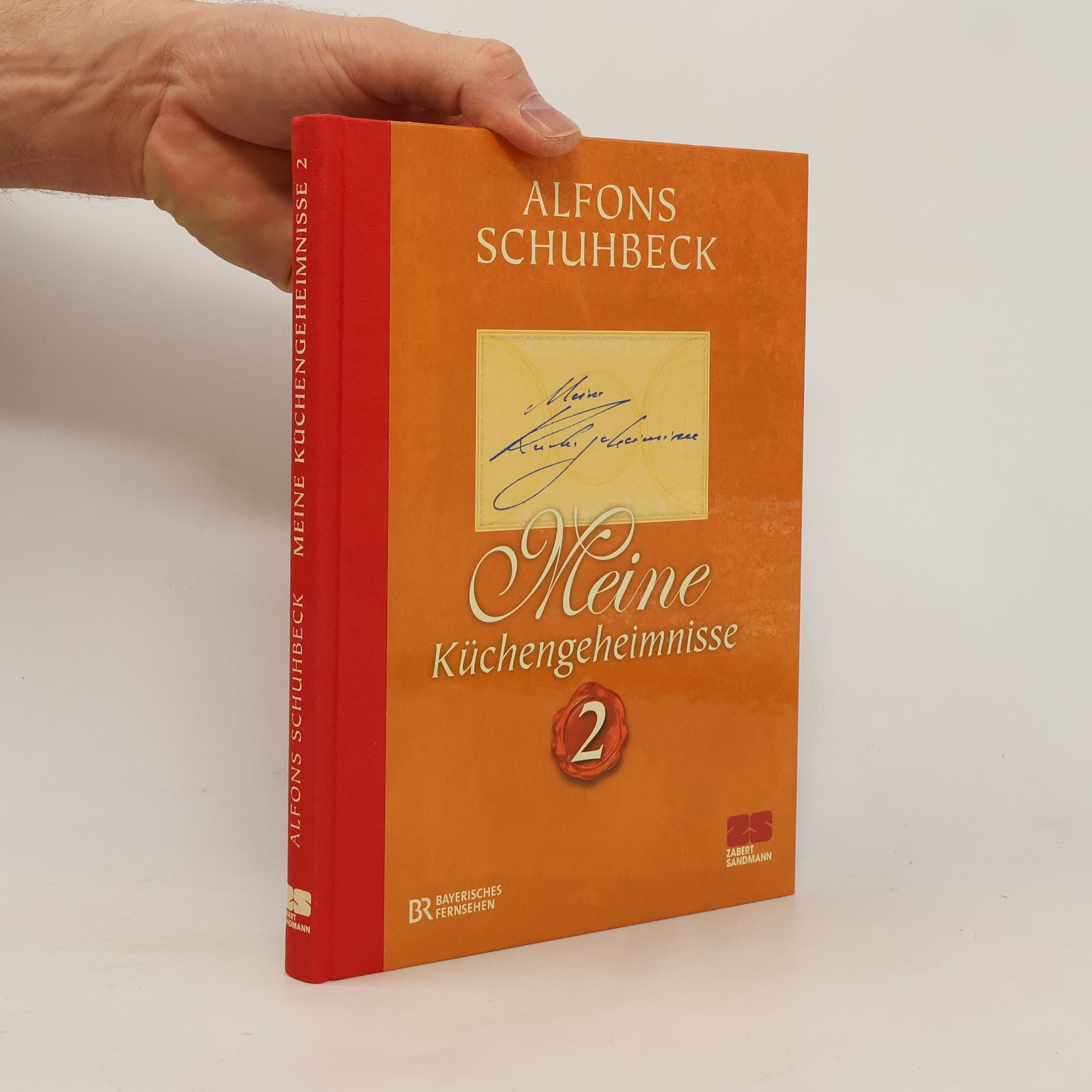 Alfons Schuhbecks Meine Küchengeheimnisse 2