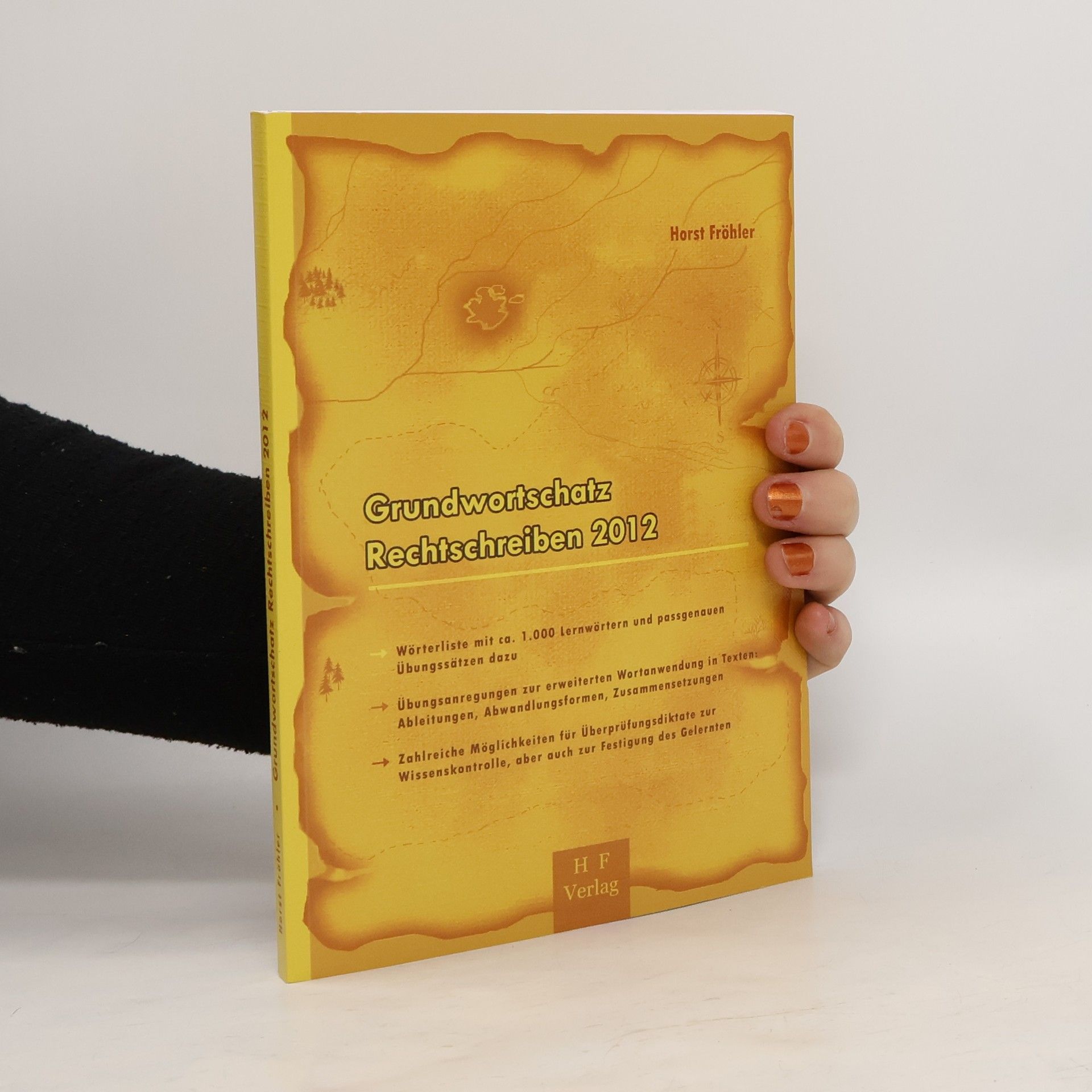 Horst Fröhler Grundwortschatz Rechtschreiben 2012