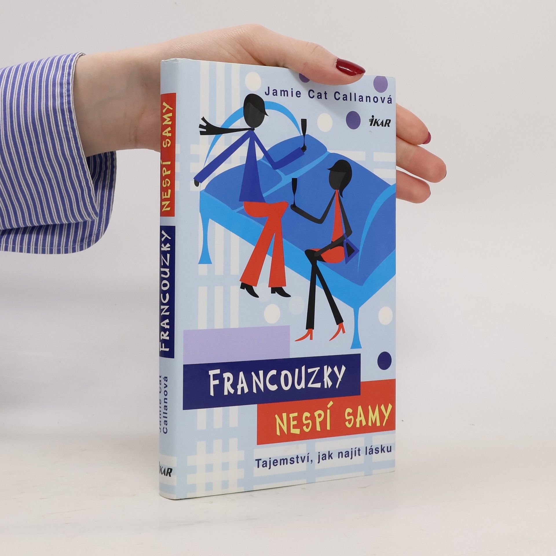 Francouzky nespí samy. Tajemství, jak najít lásku