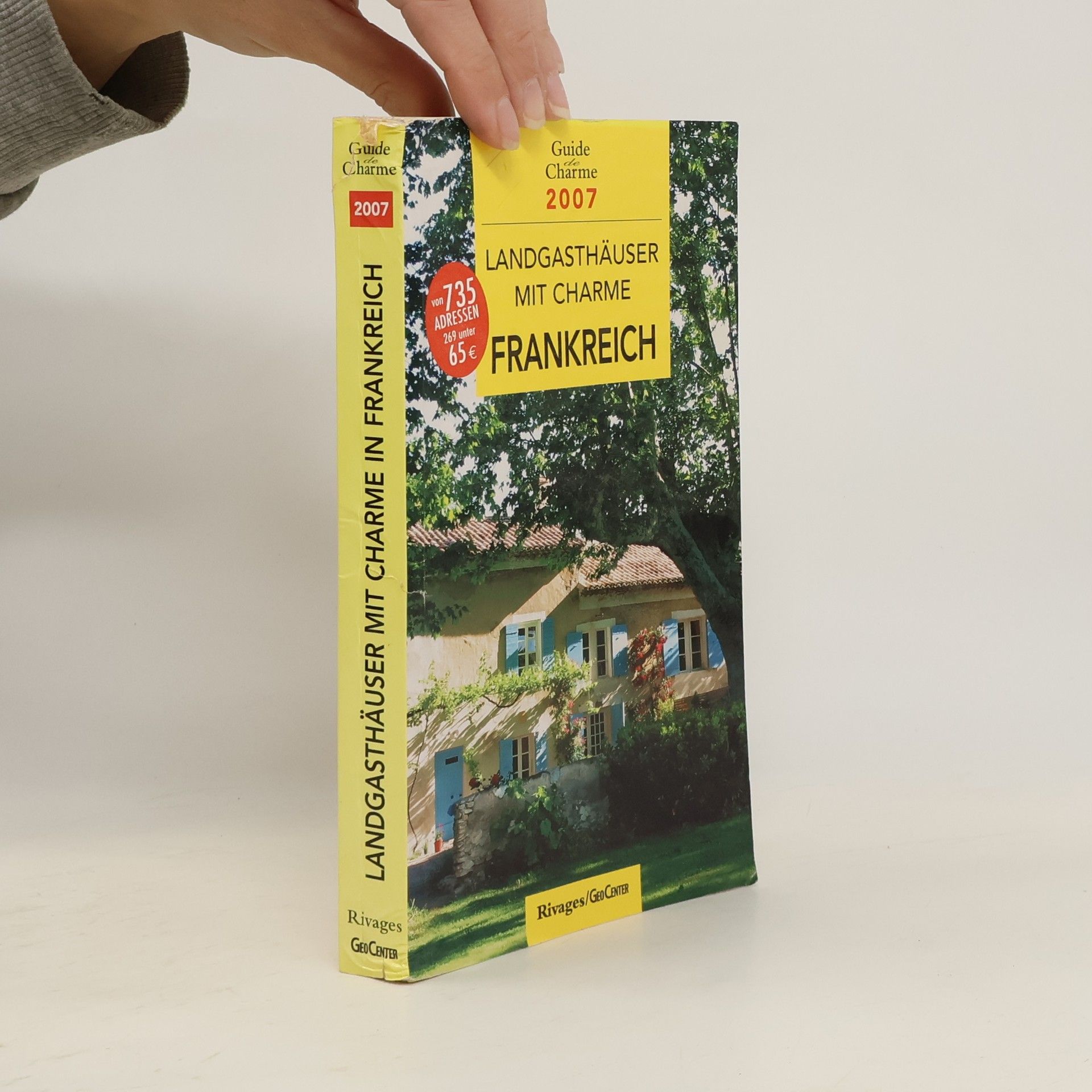 Collectif d'auteurs Landgasthäuser mit Charme in Frankreich 2007
