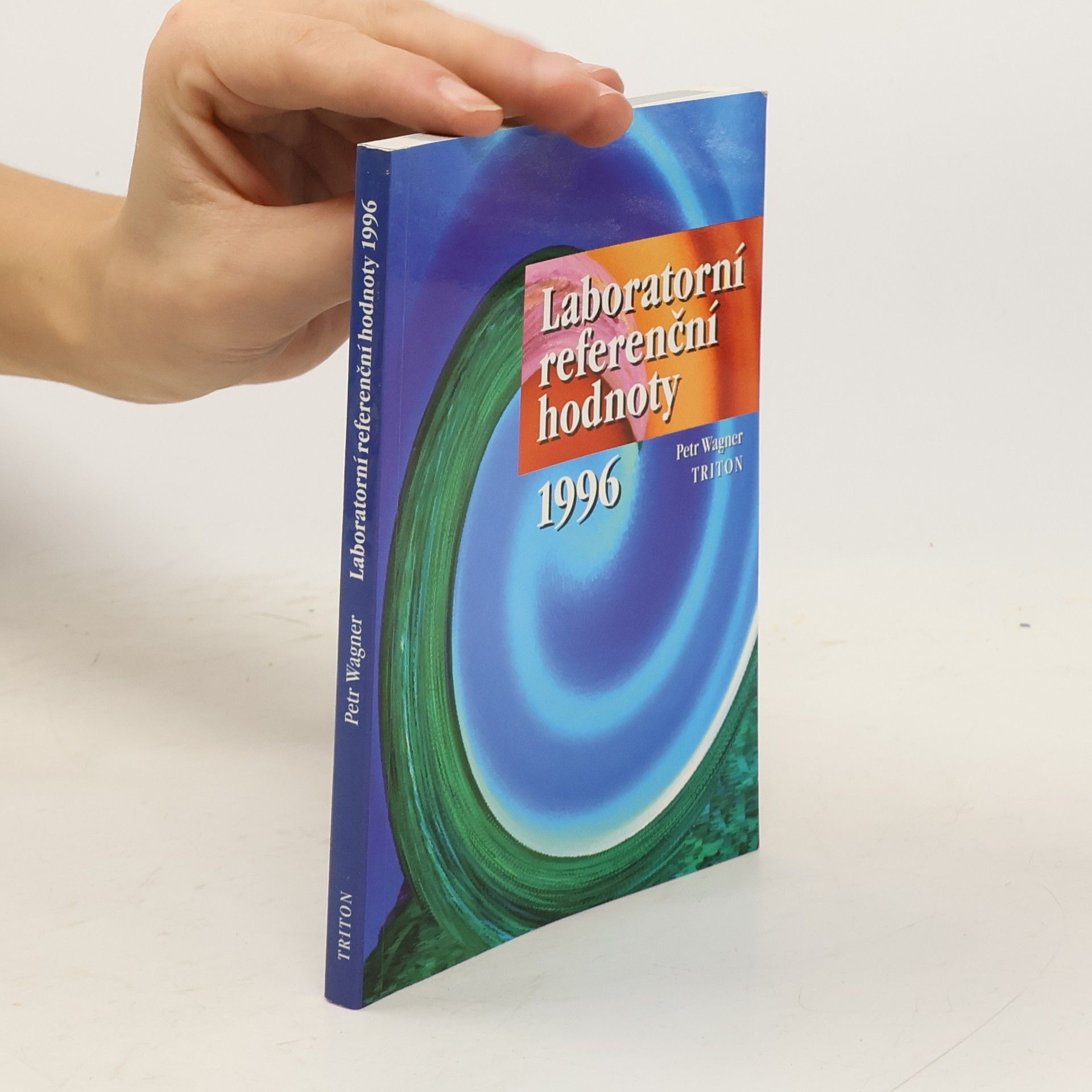 Petr Wagner Laboratorní referenční hodnoty 1996