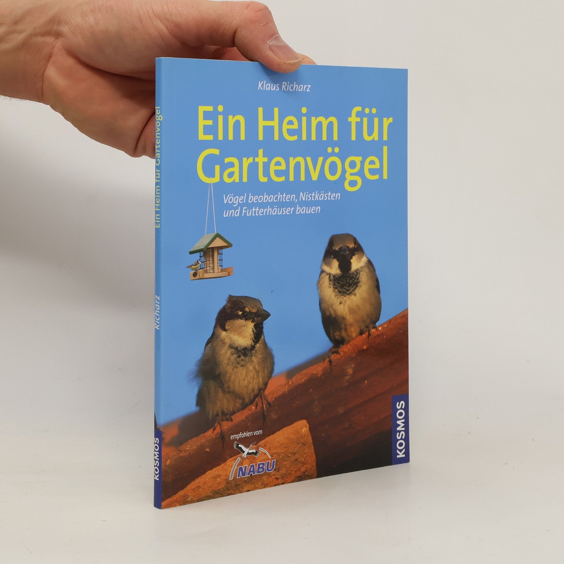 Klaus Richarz Ein Heim für Gartenvögel