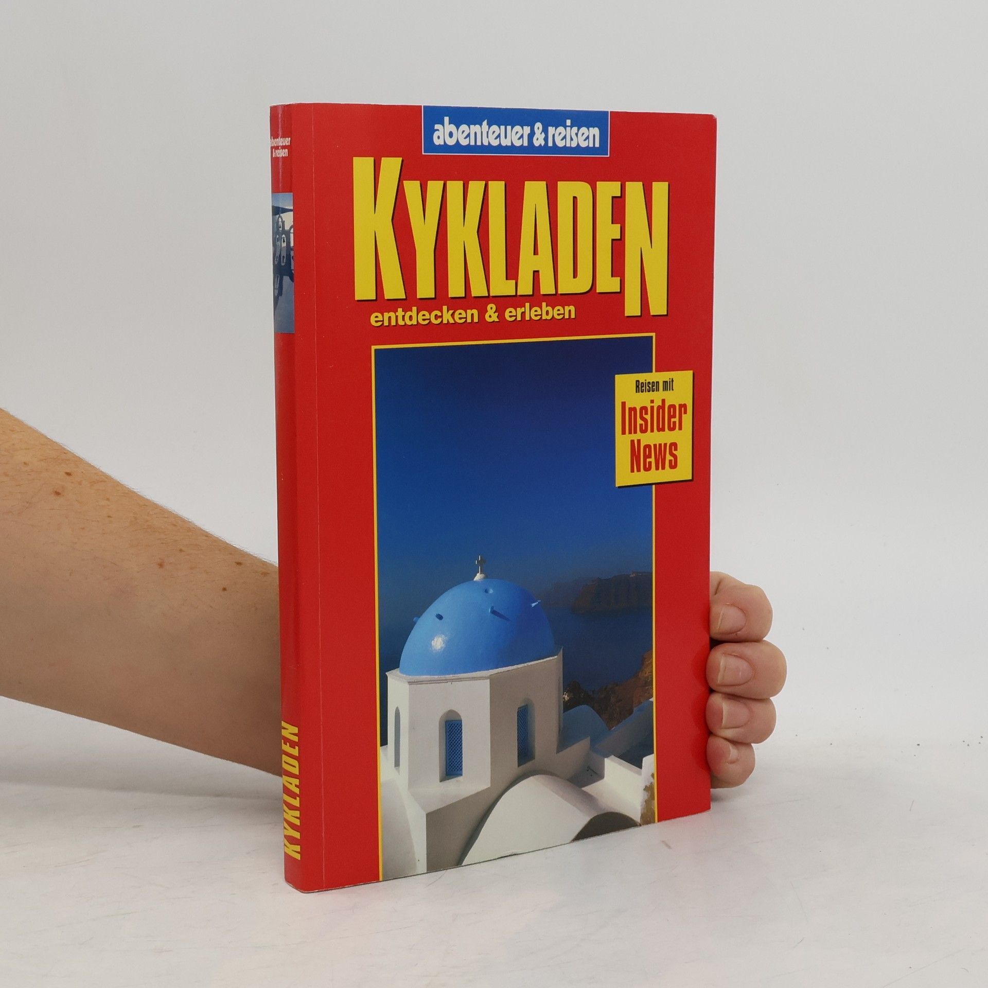 Wolfgang Seitz Kykladen entdecken & erleben