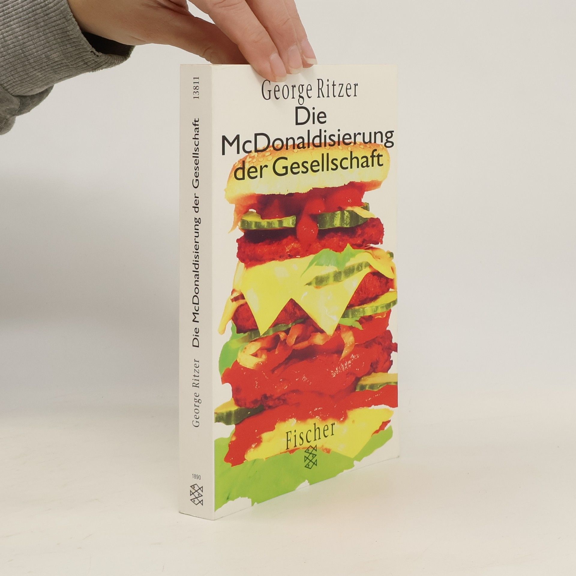 George Ritzer Die McDonaldisierung der Gesellschaft