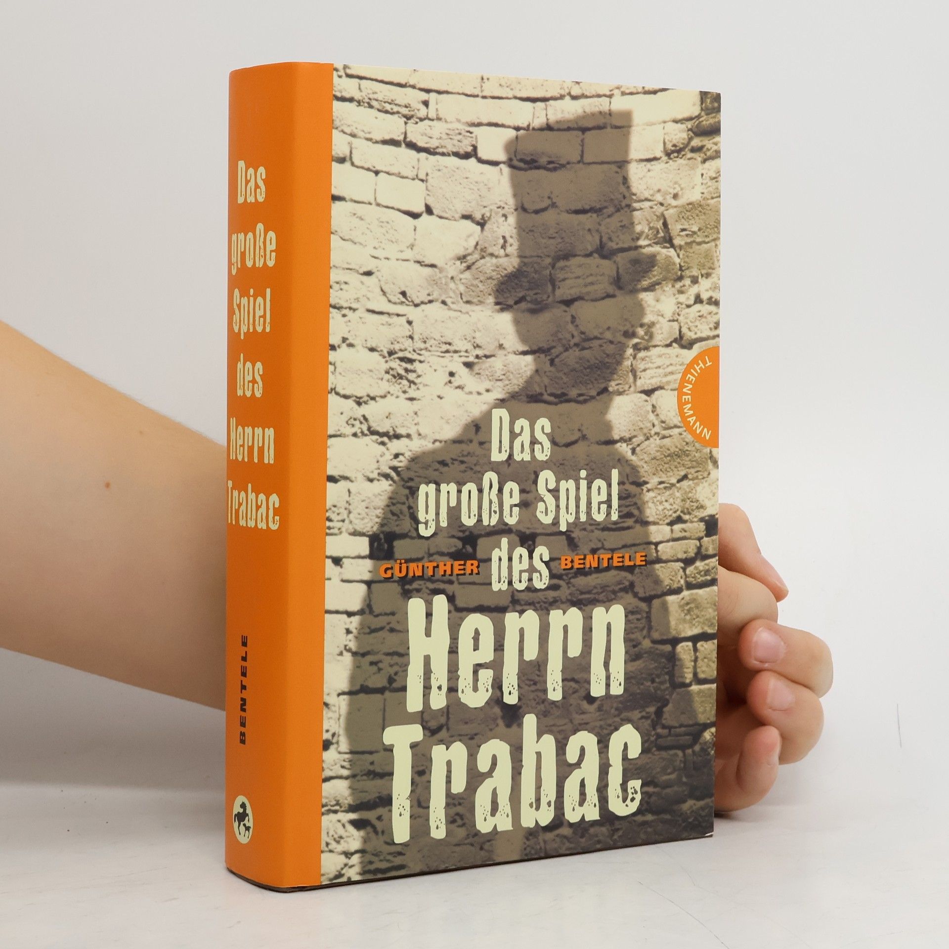 Günther Bentele Das große Spiel des Herrn Trabac