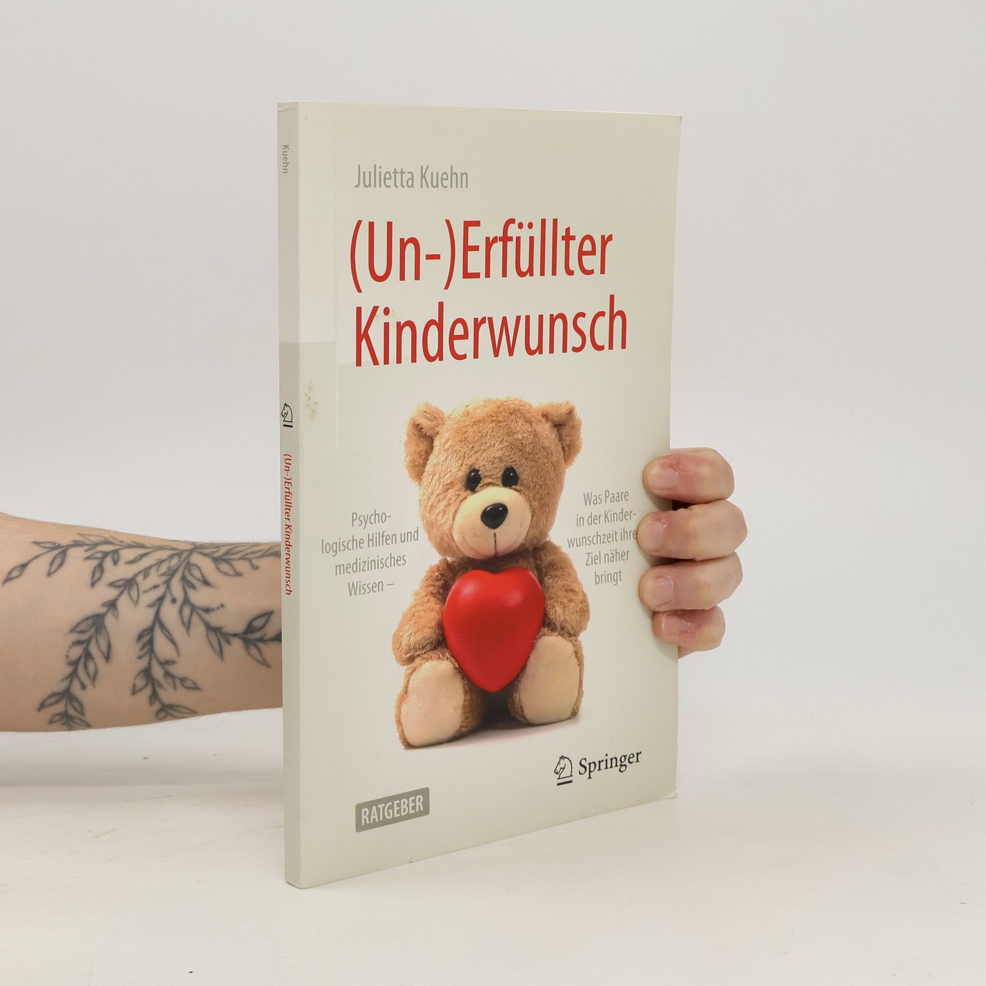 Julietta Kuehn (Un-)Erfüllter Kinderwunsch