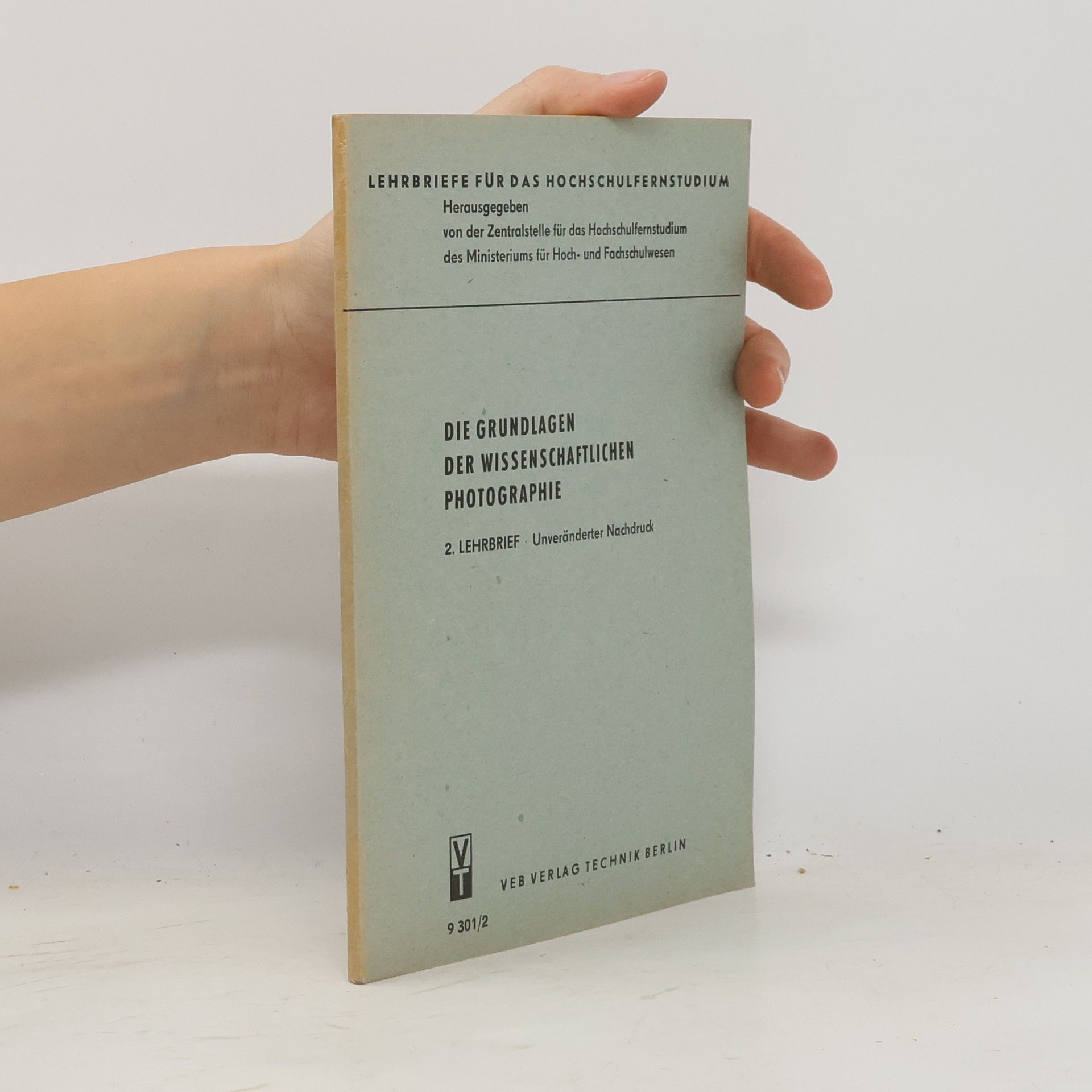 Collectif d'auteurs Die Grundlagen der wissenschaftlichen Photographie