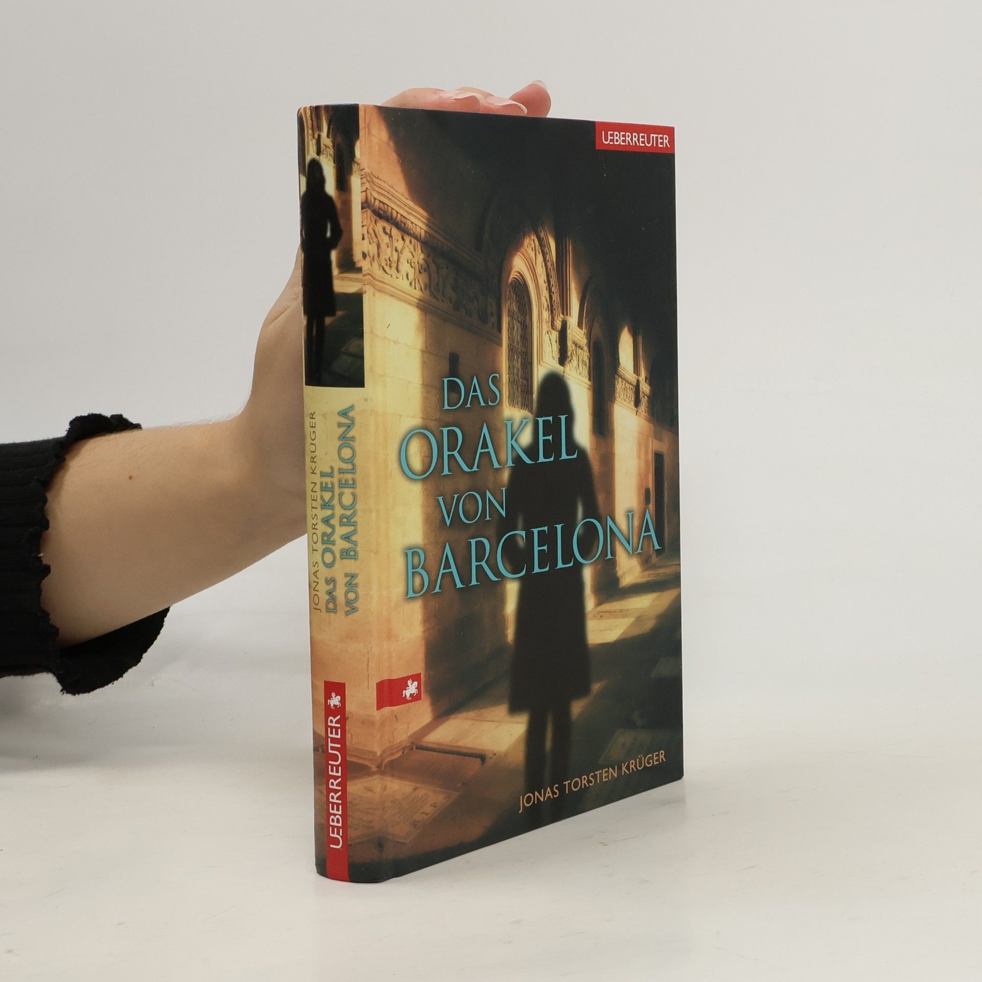 Jonas Torsten Krüger Das Orakel von Barcelona