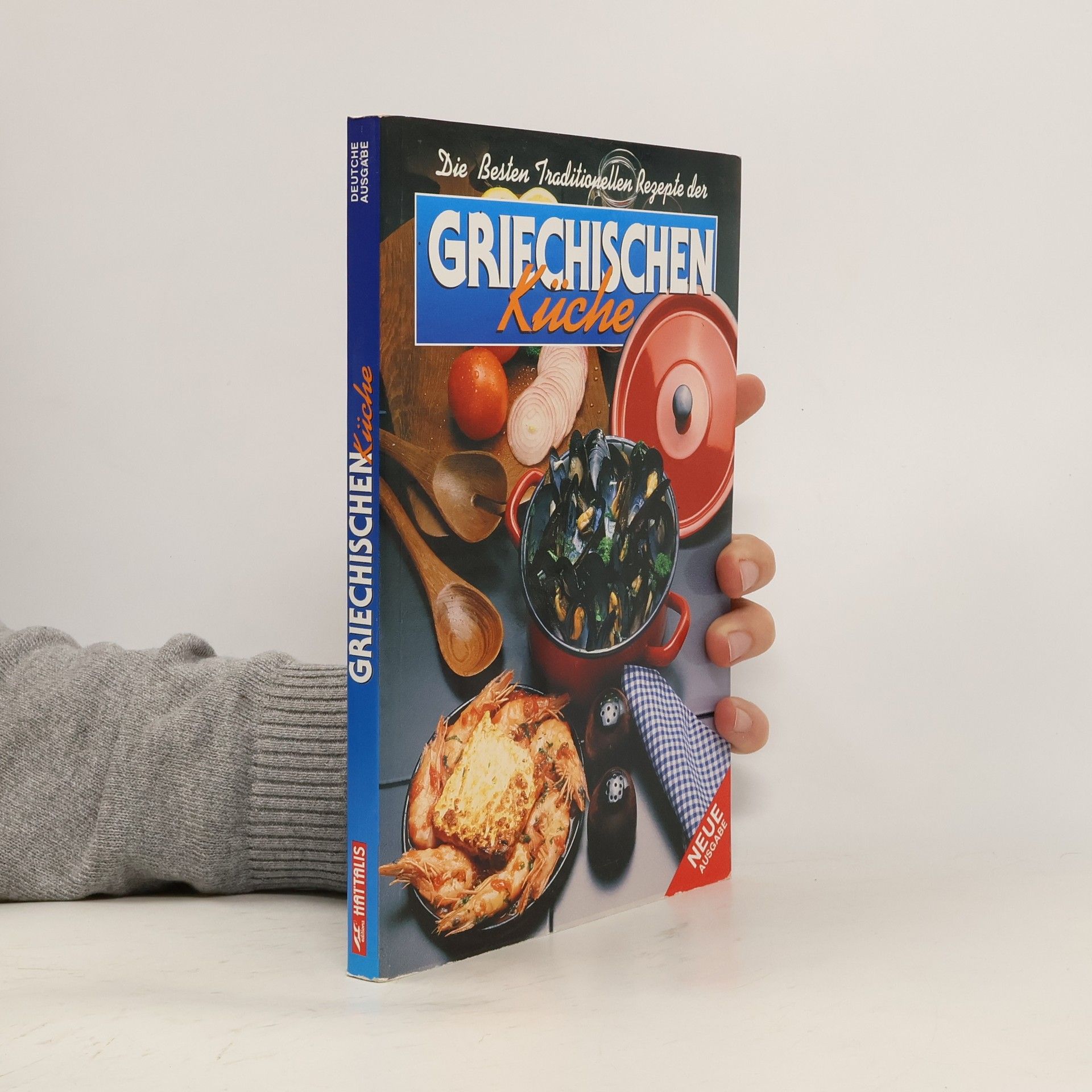 Autorenkollektiv Die Besten Traditionellen Rezepte der Griechischen Küche