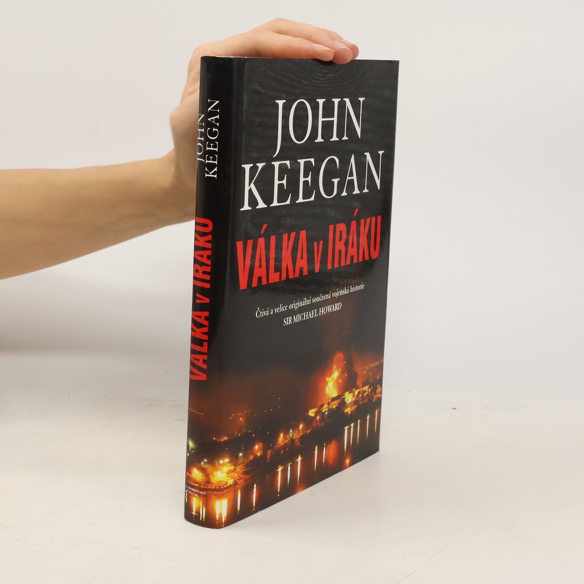 John Keegan Válka v Iráku