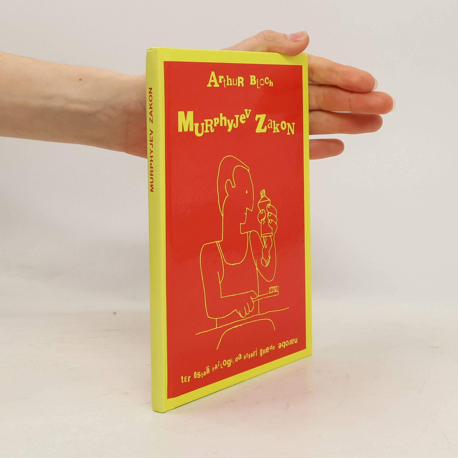 Arthur Bloch Murphyjev zakon ter ostali razlogi, da stvari gredo narobe