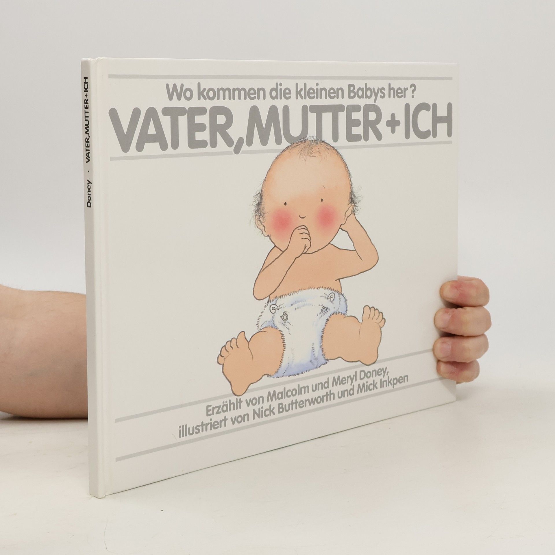 Mick Inkpen Vater, Mutter und ich. Wo kommen die kleinen Babys her?