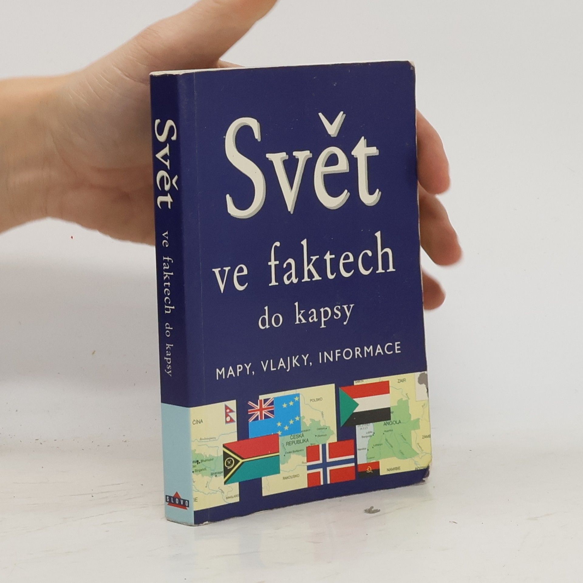 Svět ve faktech do kapsy. Mapy, vlajky, informace