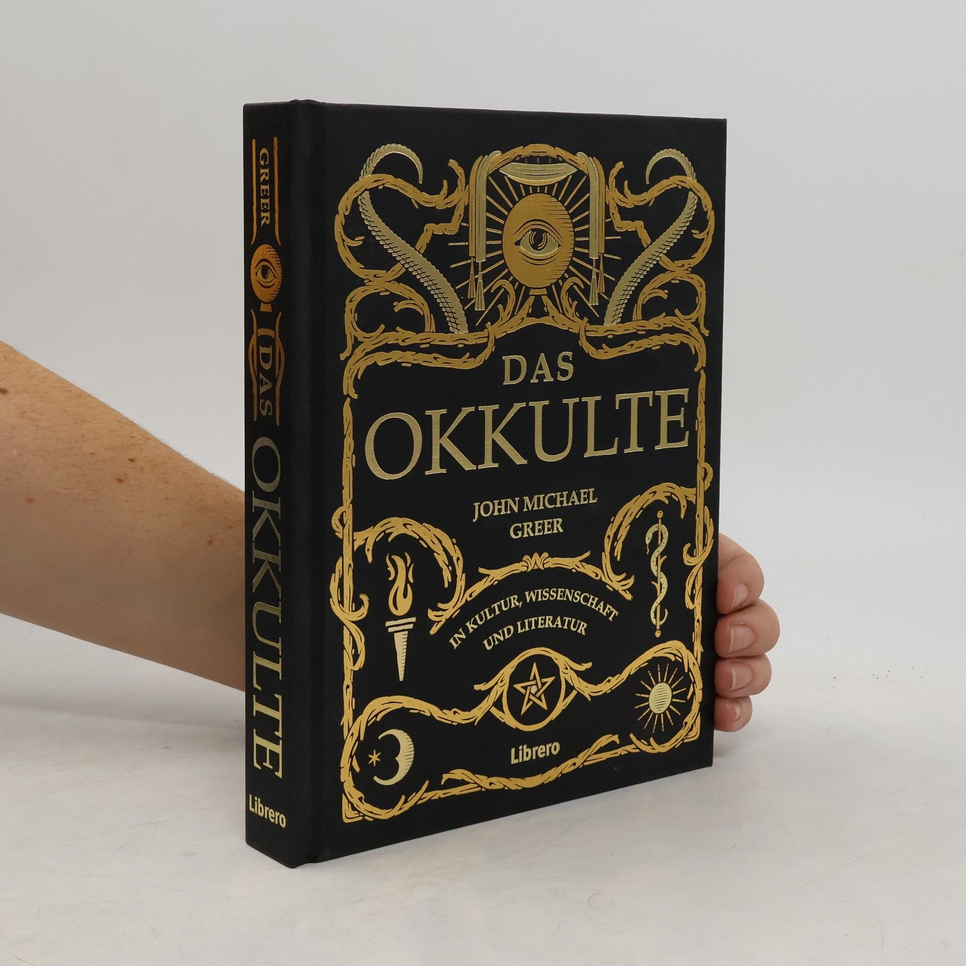 John Michael Greer Das Okkulte in Kultur, Wissenschaft und Literatur