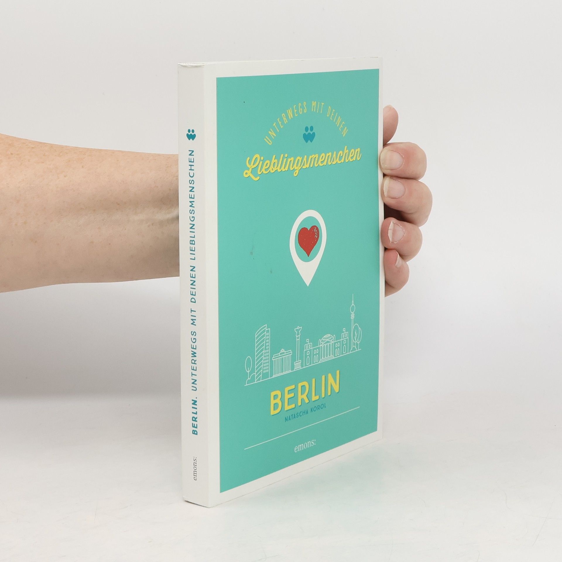 Natascha Korol Berlin. Unterwegs mit deinen Lieblingsmenschen