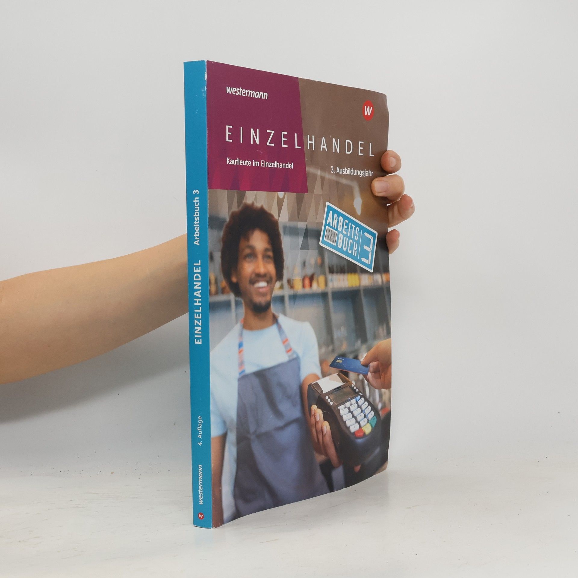 Markus Fox Einzelhandel. 3. Ausbildungsjahr: Arbeitsbuch