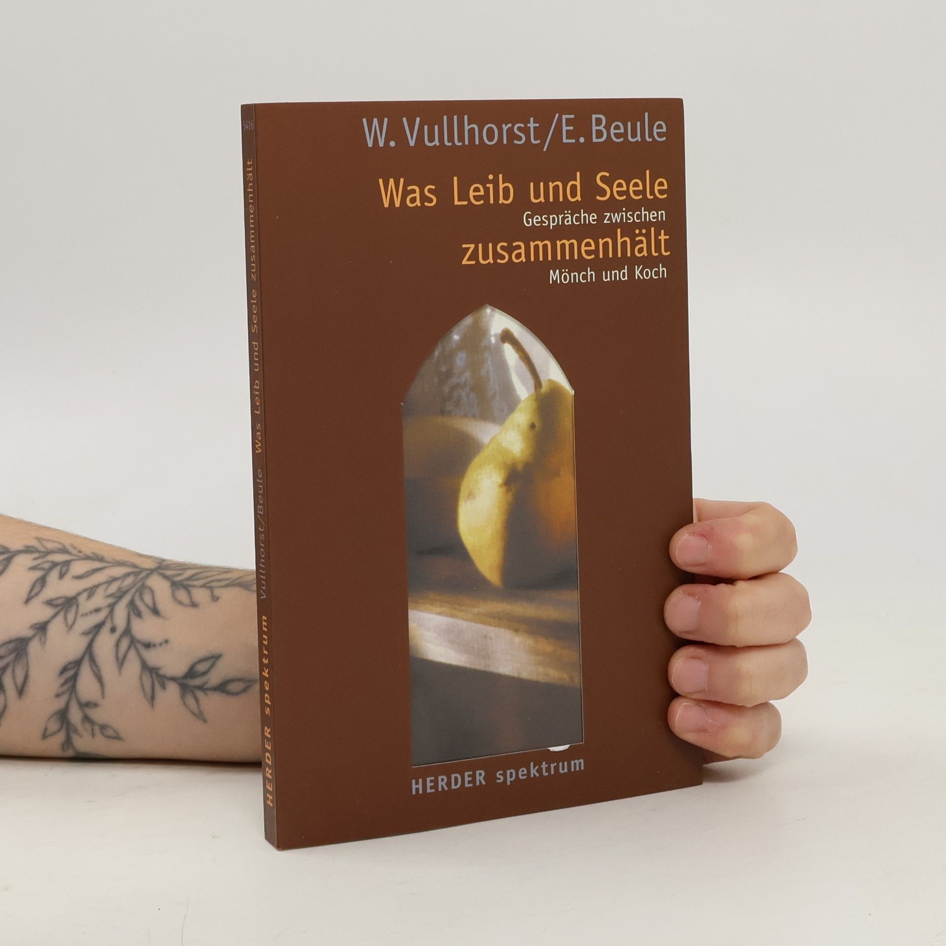 Werner Vullhorst Herder Spektrum: Was Leib und Seele zusammenhält