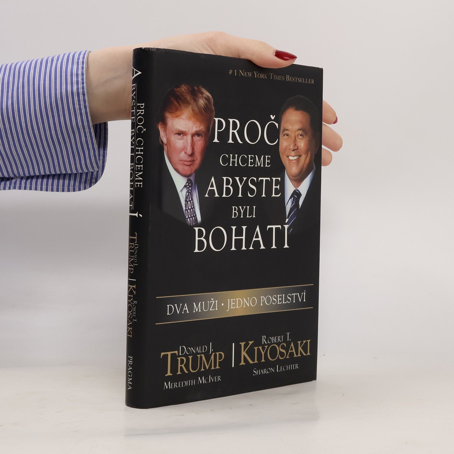 Donald Trump Proč chceme, abyste byli bohatí. Dva muži - jedno poselství