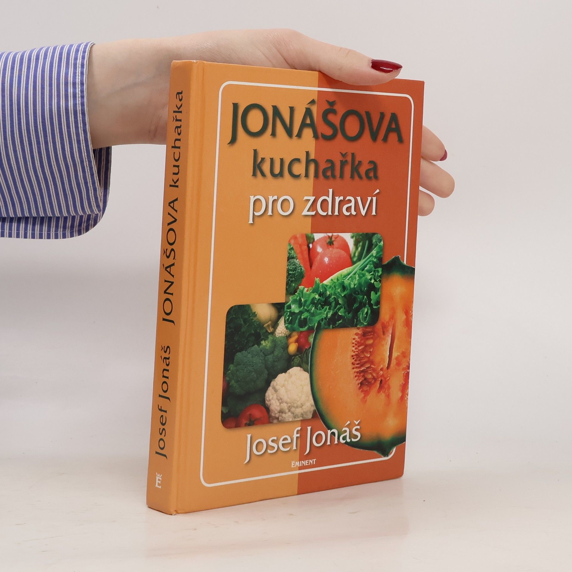 Josef Jonáš Jonášova kuchařka pro zdraví