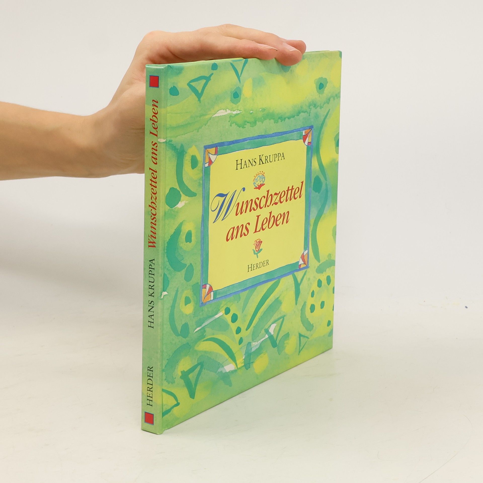 Hans Kruppa Wunschzettel ans Leben