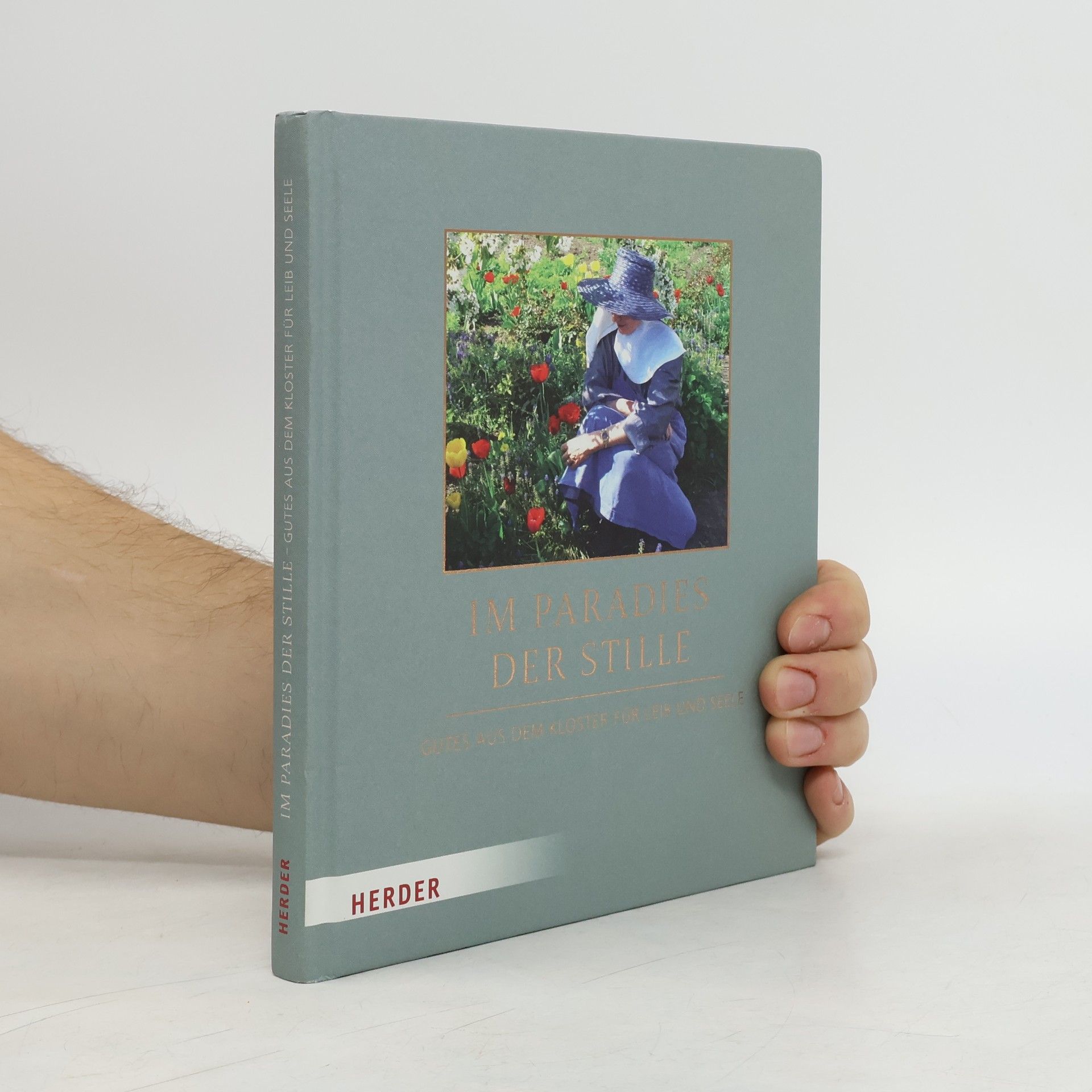 Collectif d'auteurs Im Paradies der Stille. Gutes aus dem Kloster für Leib und Seele