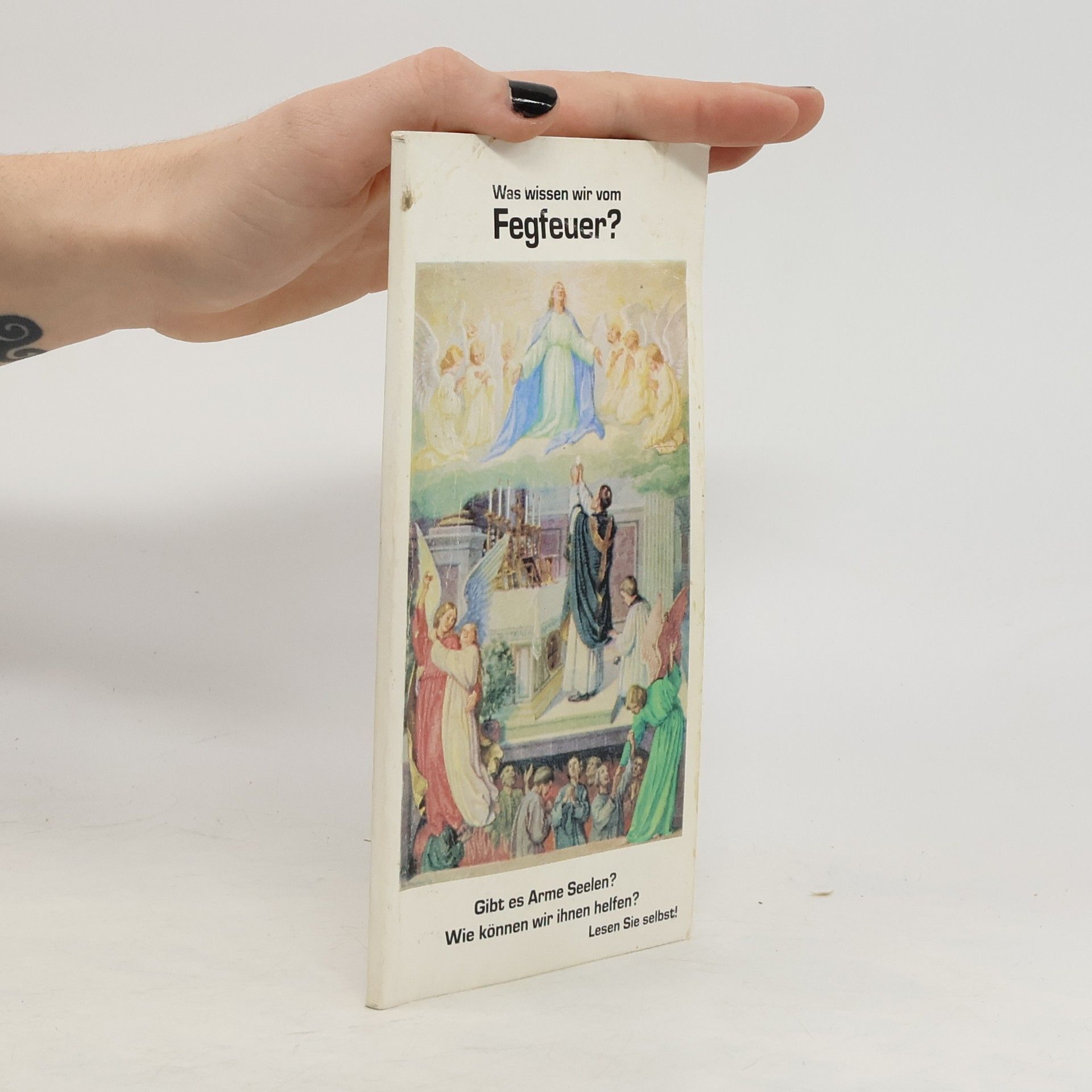 Autorenkollektiv Was wissen wir vom Fegfeuer?