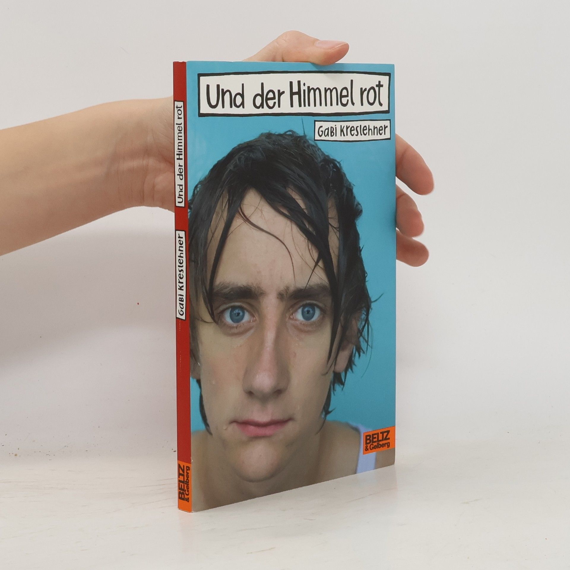 Gabi Kreslehner Und der Himmel rot