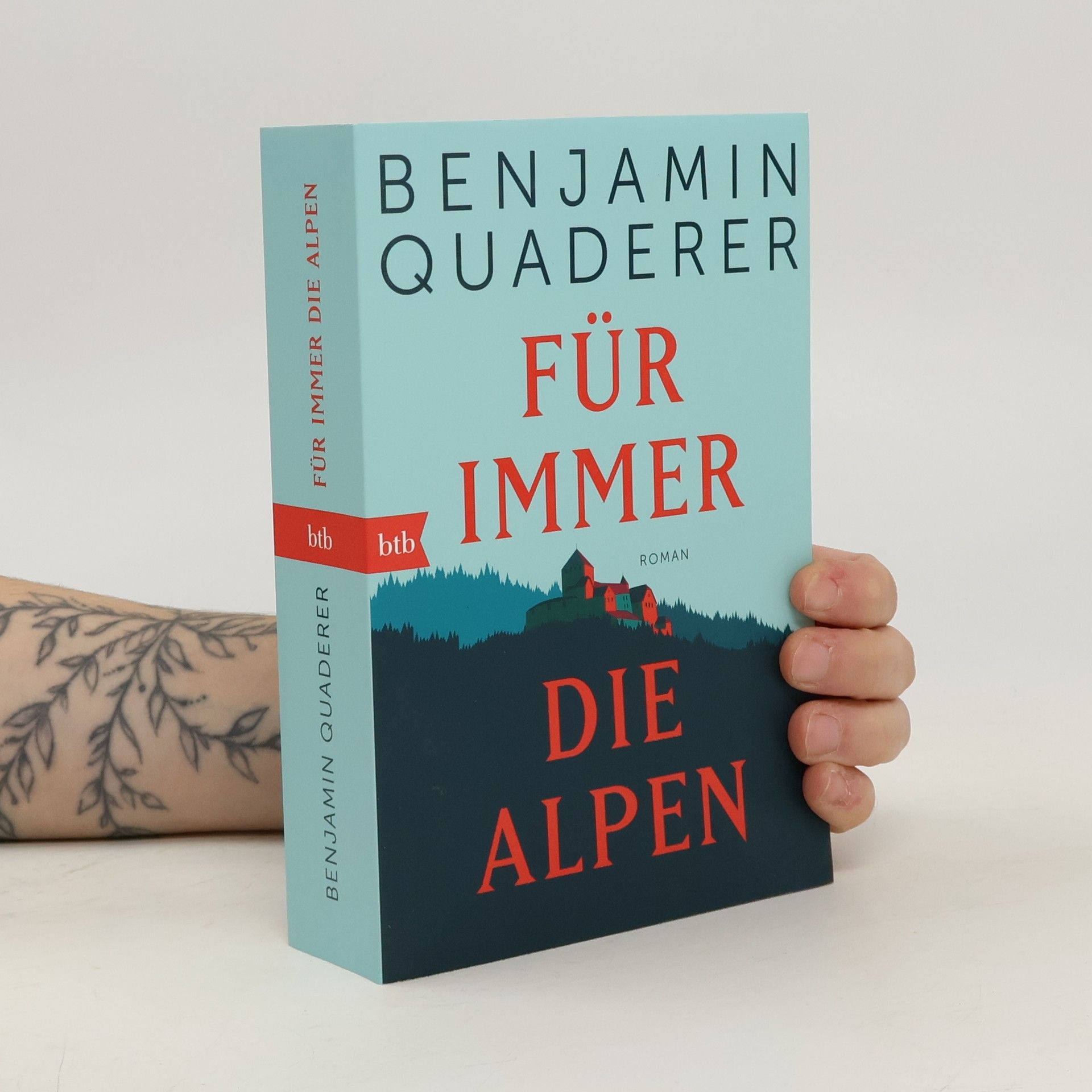 Benjamin Quaderer Für immer die Alpen