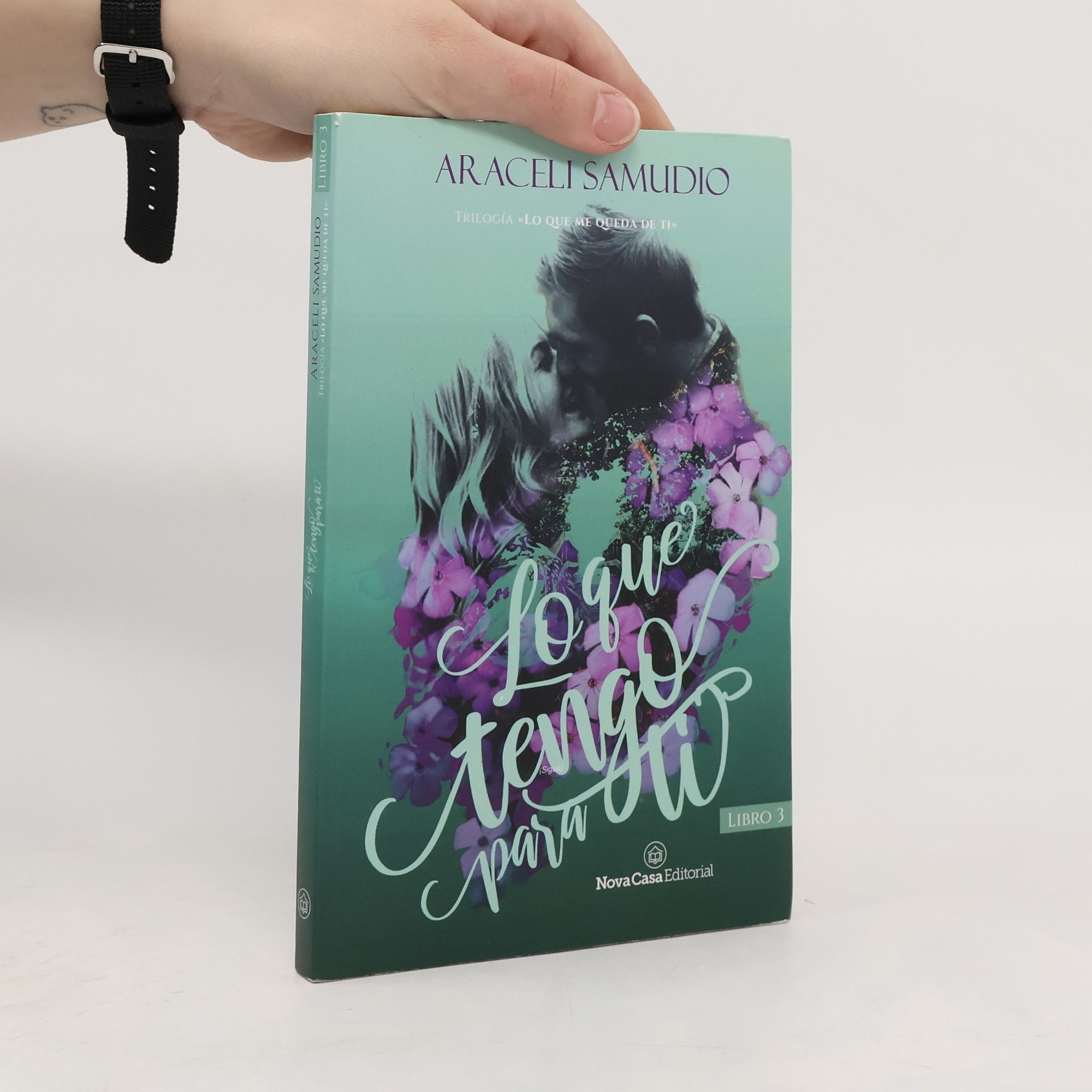 Lo que me queda de ti - 3: Lo que tengo para ti