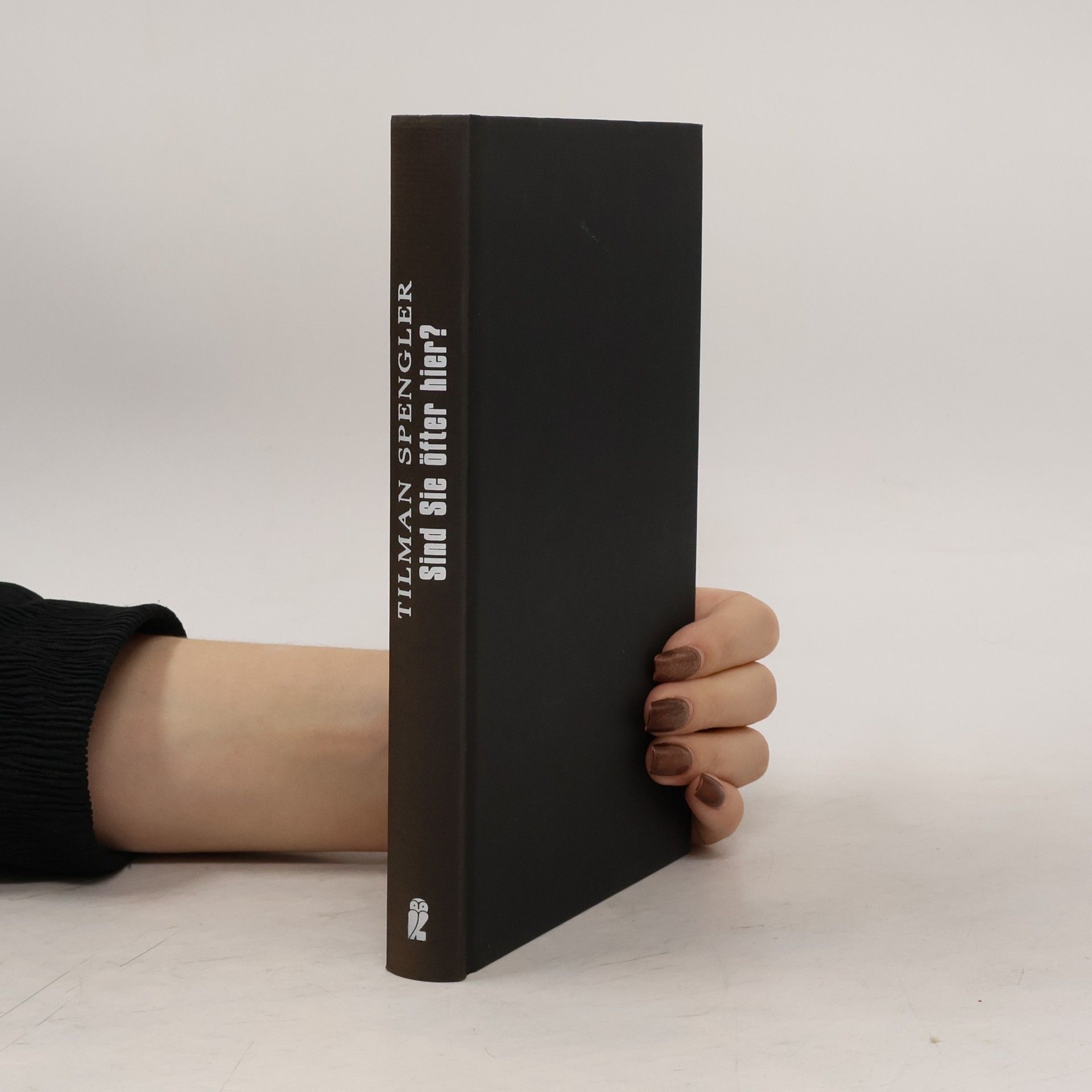 Tilman Spengler Sind Sie öfter hier?