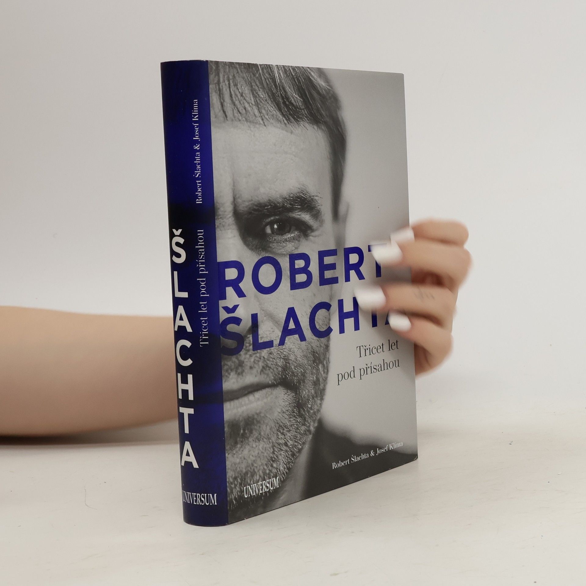 Josef Klíma Robert Šlachta. Třicet let pod přísahou